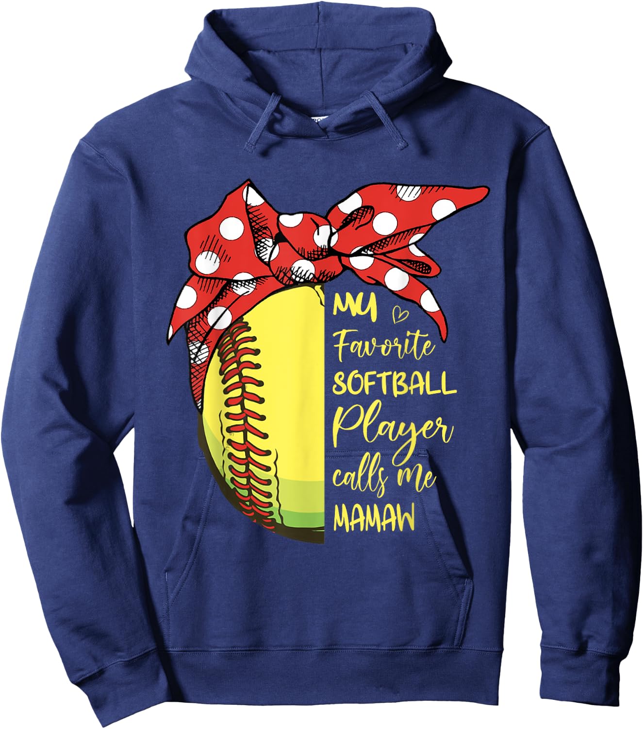 My Favorite Softball Player Calls Me Mamaw Hoodie - Hoodie | Navy