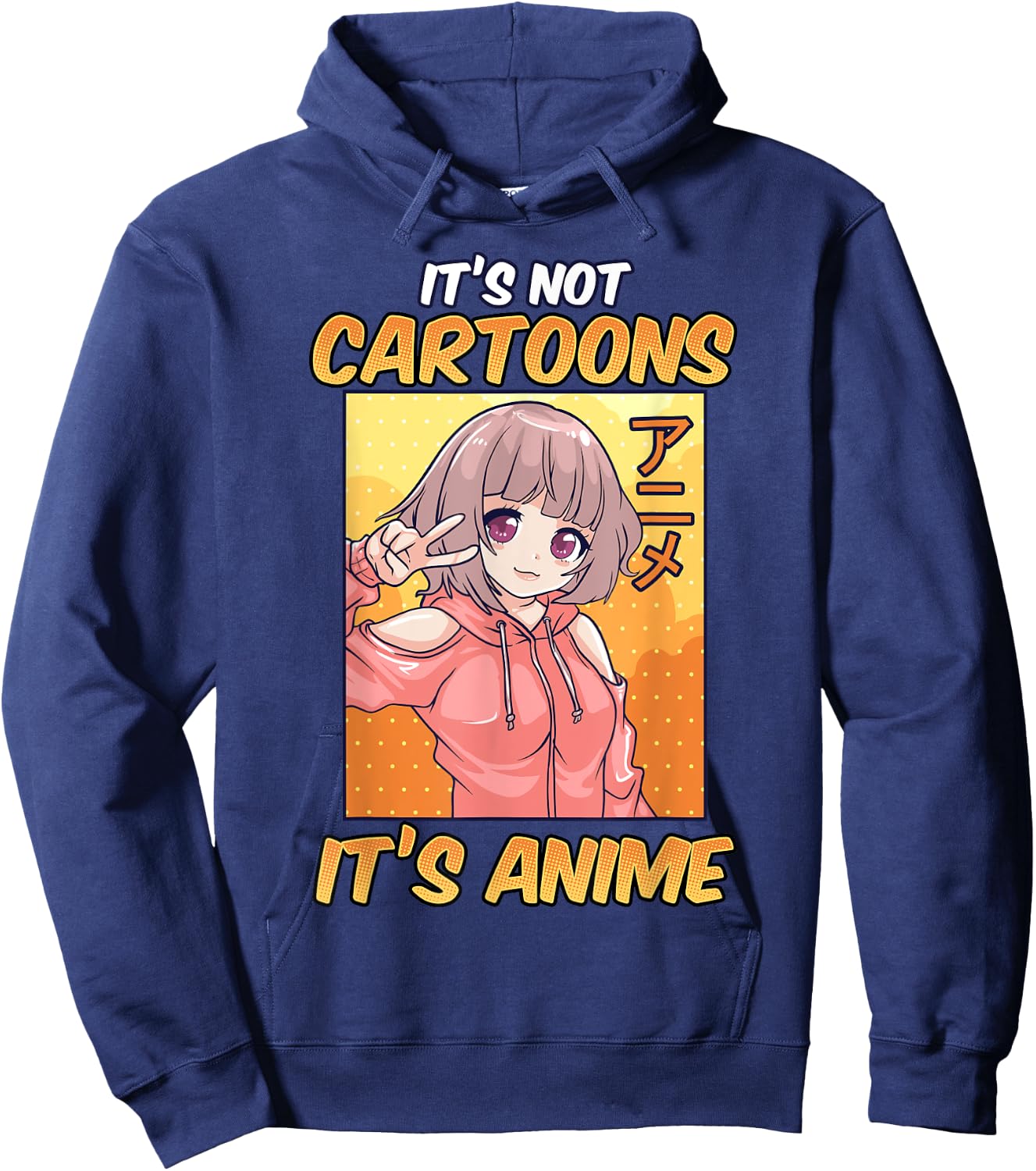 Anime Shirts Girls It's Not Cartoons It's Anime Hoodie - Hoodie | Navy