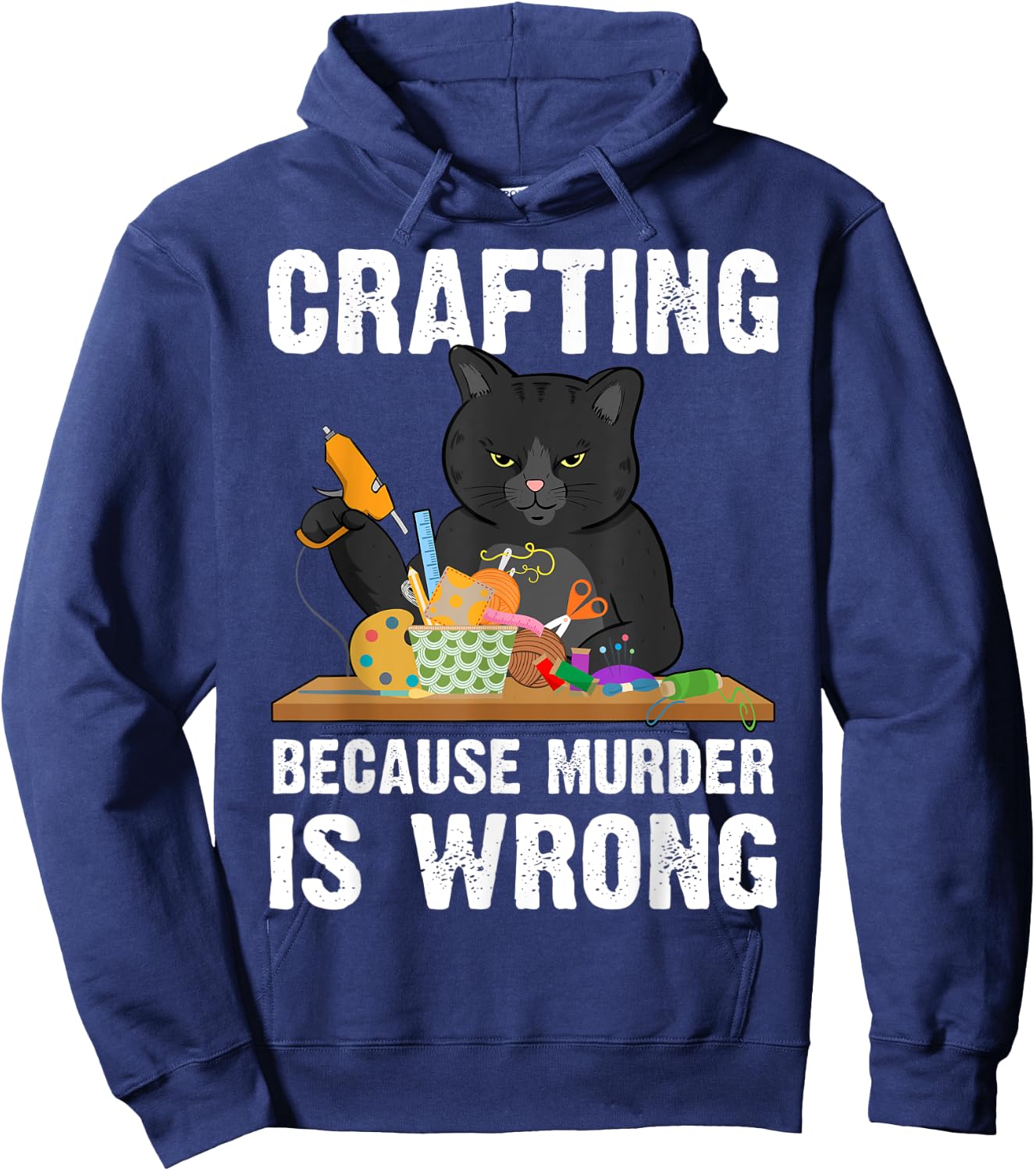 Crafting Because Murder Is Wrong Hoodie - Hoodie | Navy