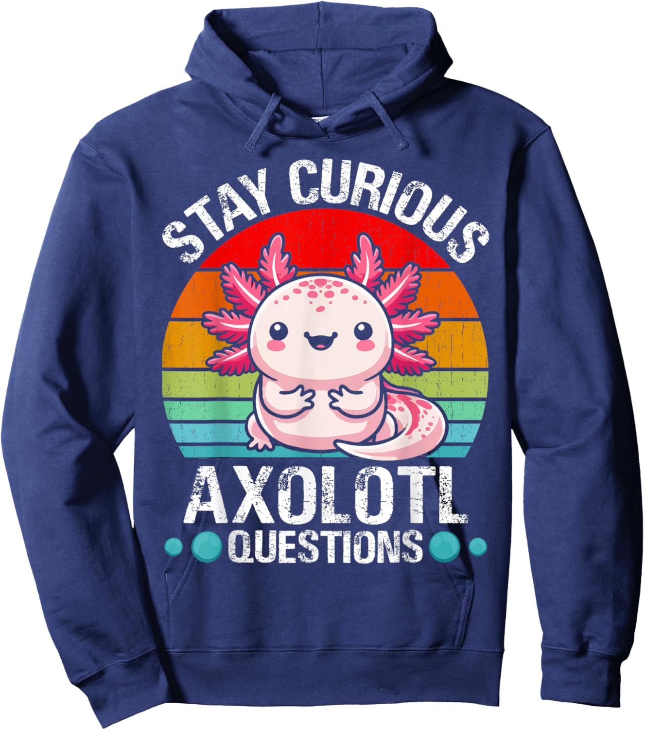 Stay Curious Axolotl Questions Hoodie - Hoodie | Navy