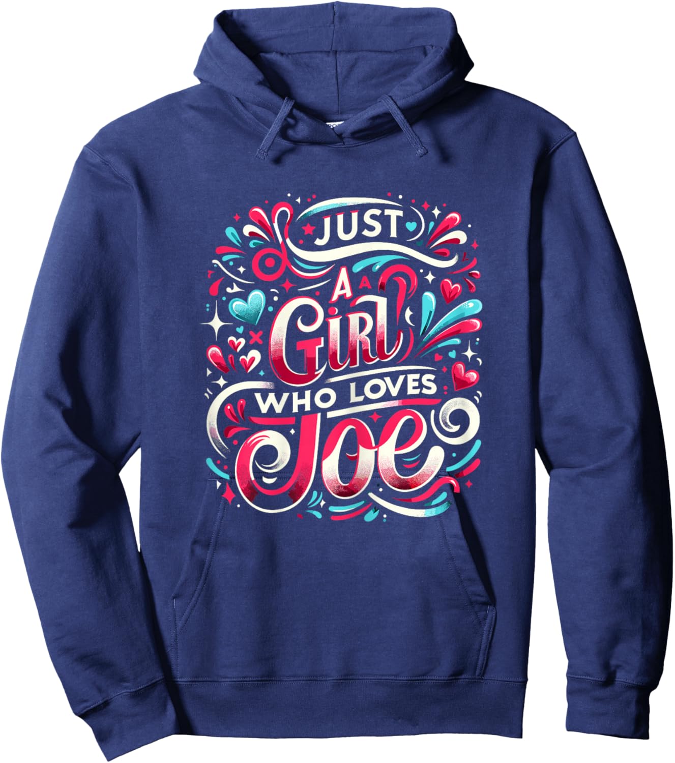 Just A Girl who loves JOE Cute JOE Hoodie - Hoodie | Navy