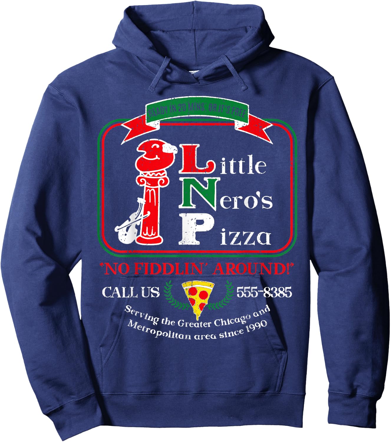 Vintage Little Neros Pizza No Fiddlin Around 3 Hoodie - Hoodie | Navy