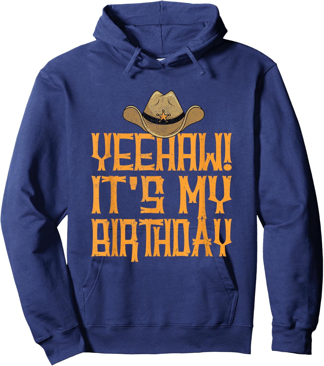 Yeehaw It's My Birthday Western Cowboy Hoodie - Hoodie | Navy
