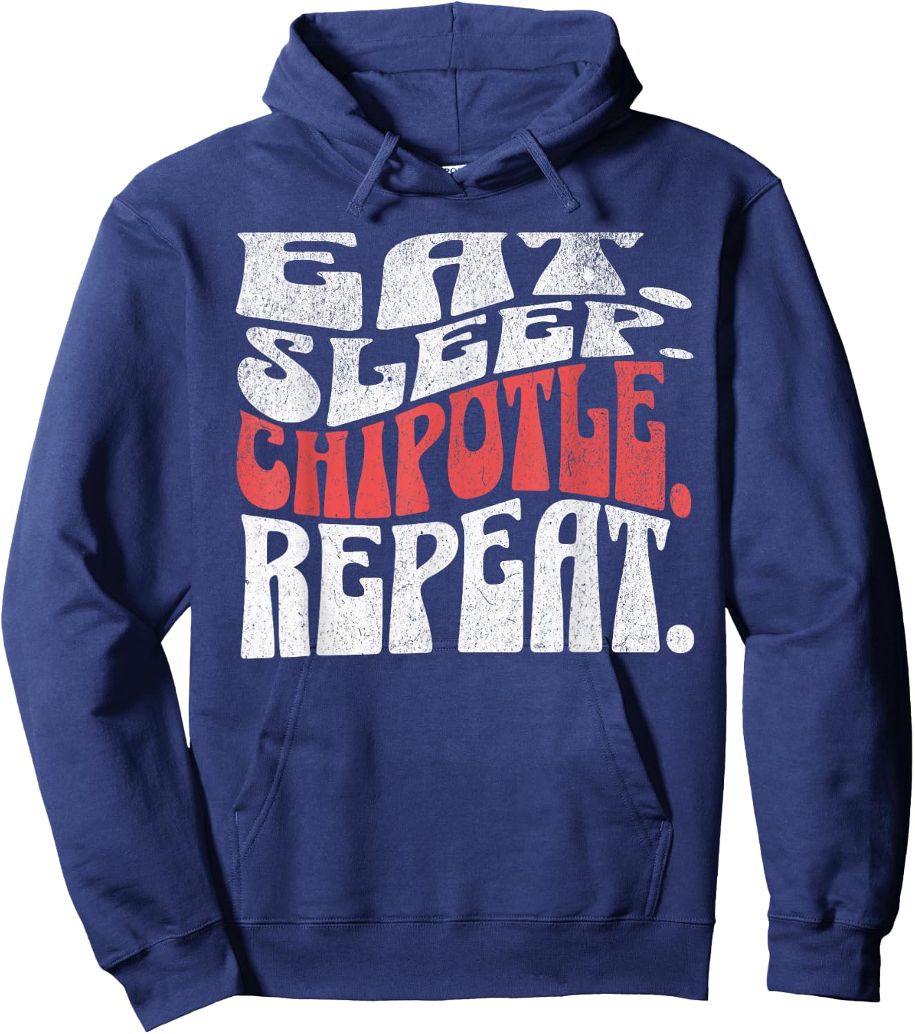Eat Sleep Chipotle Repeat Fan Player Funny Hoodie - Hoodie | Navy