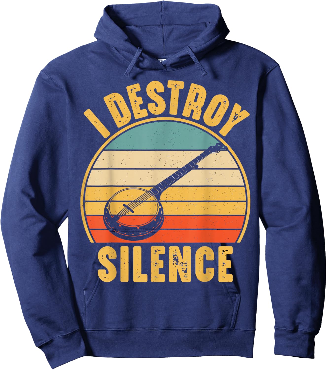 I Destroy Silence Banjo Funny Banjo Player Hoodie - Hoodie | Navy
