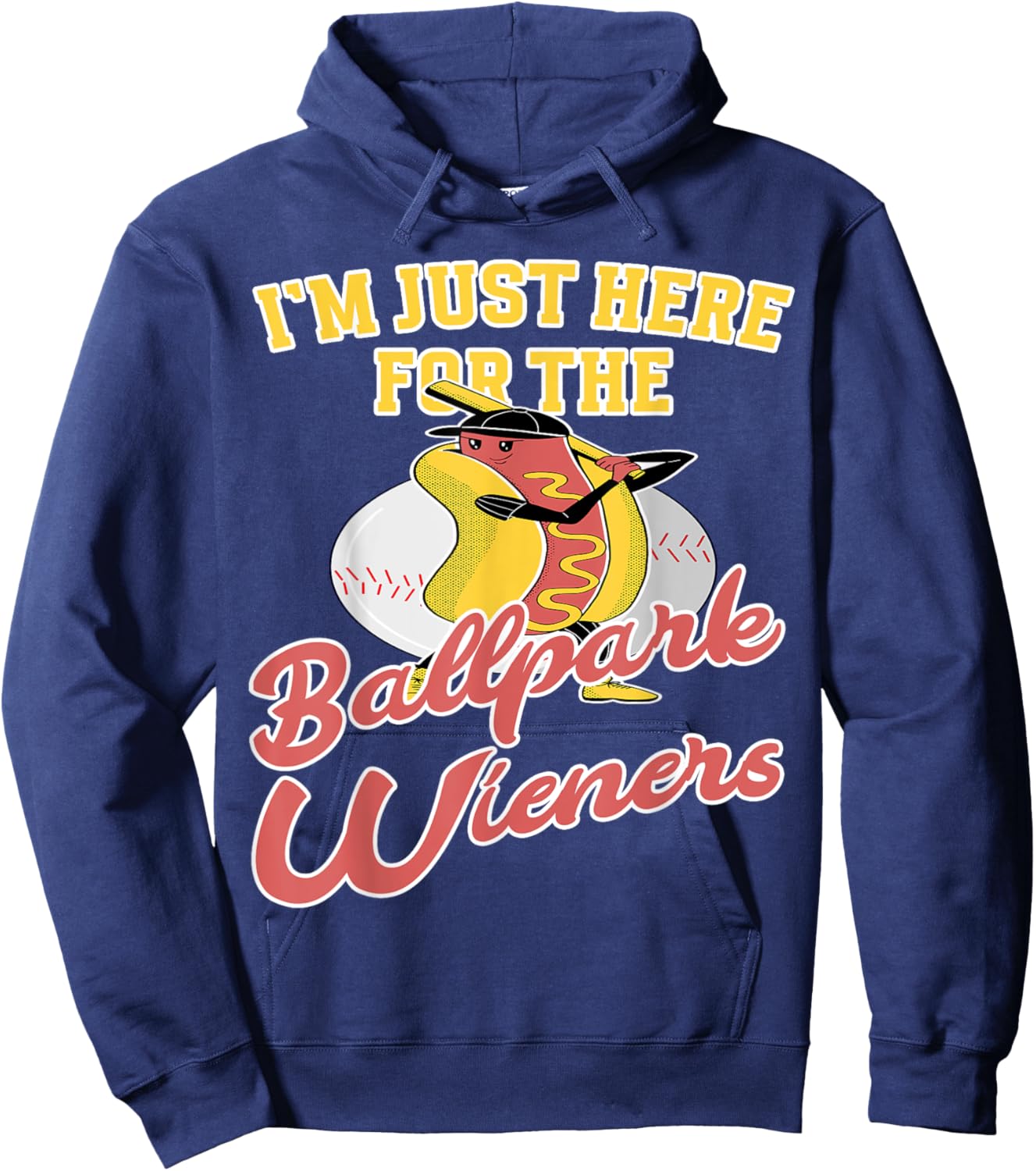 Im just here for the Ballpark Wieners Baseball Hoodie - Hoodie | Navy