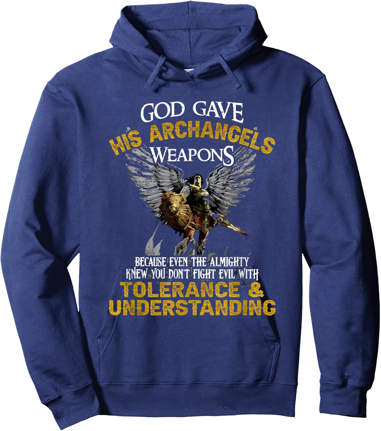 Gott gave His Archangel Weapons Hoodie - Hoodie | Navy