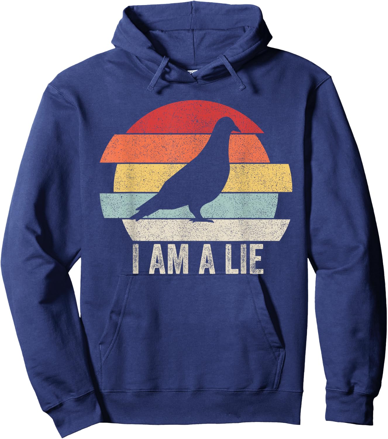 Vintage Retro I Am A Lie Shirt Bird Aren't Real Hoodie - Hoodie | Navy