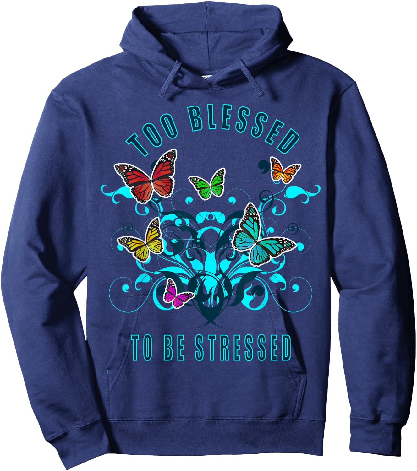 Too Blessed To Be Stressed - 2021 Funny Pun Hoodie - Hoodie | Navy