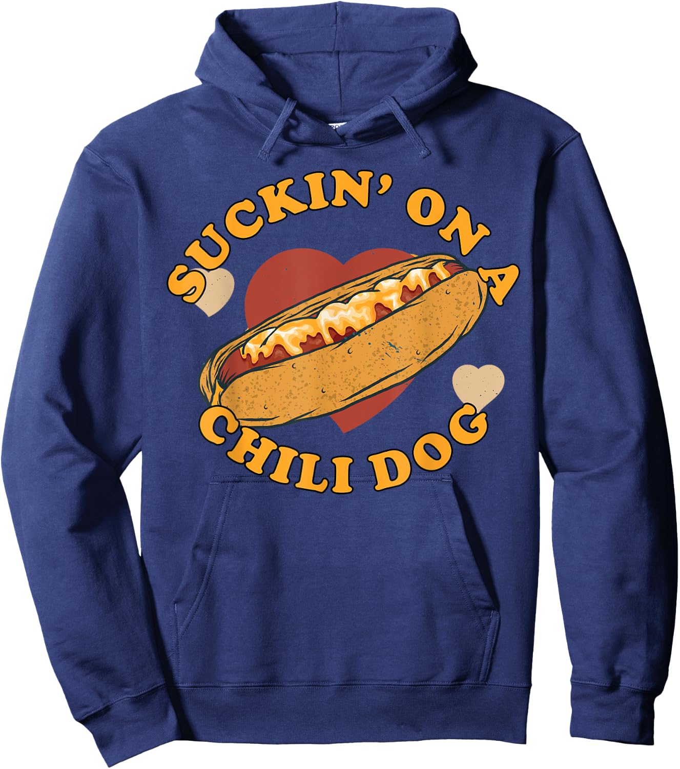 Suckin' On A Chili Dog - Foodie Funny Women Hoodie - Hoodie | Navy