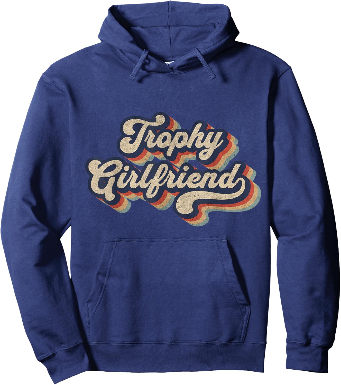 Trophy Girlfriend Funny Retro Design Hoodie - Hoodie | Navy