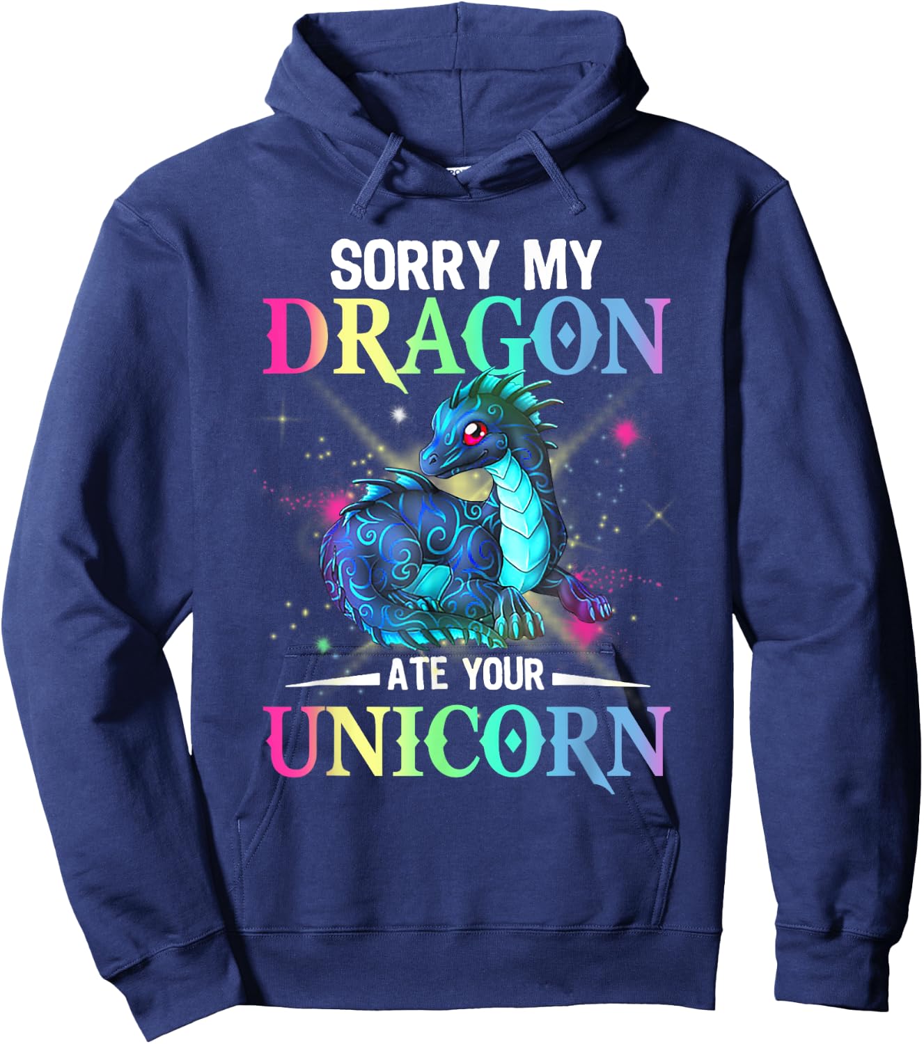 Sorry My Dragon Ate Your Unicorn Hoodie - Hoodie | Navy