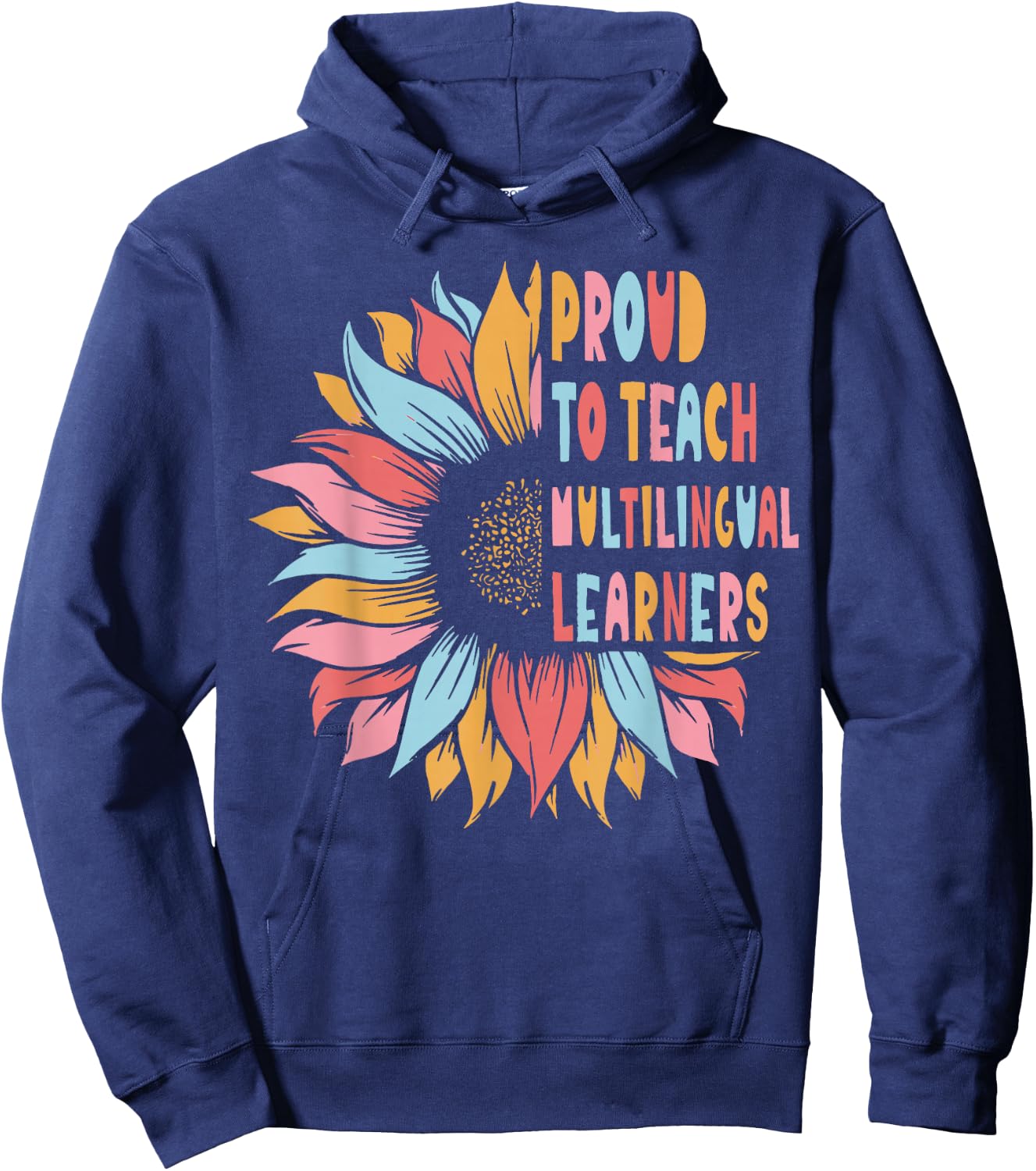 Proud To Teach Multilingual Learners Hoodie - Hoodie | Navy