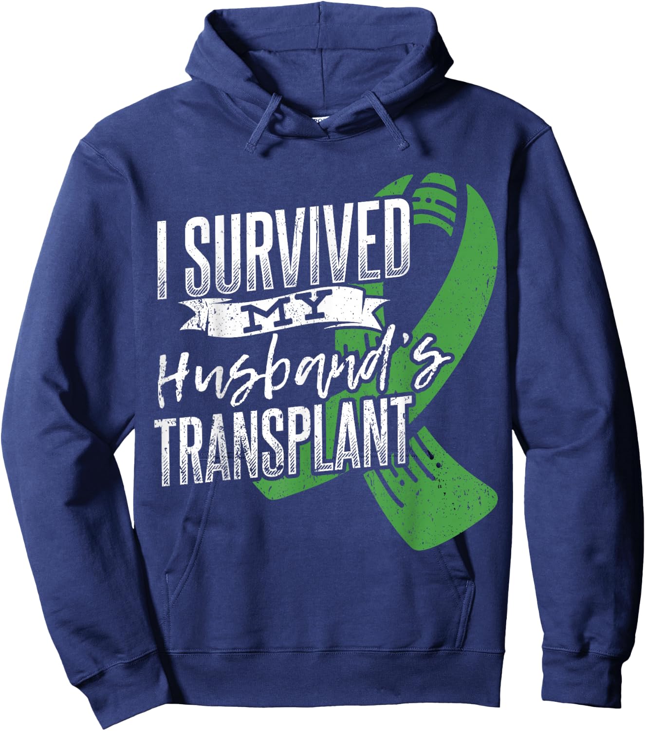 I survived my husband transplant - Organ Donor Hoodie - Hoodie | Navy