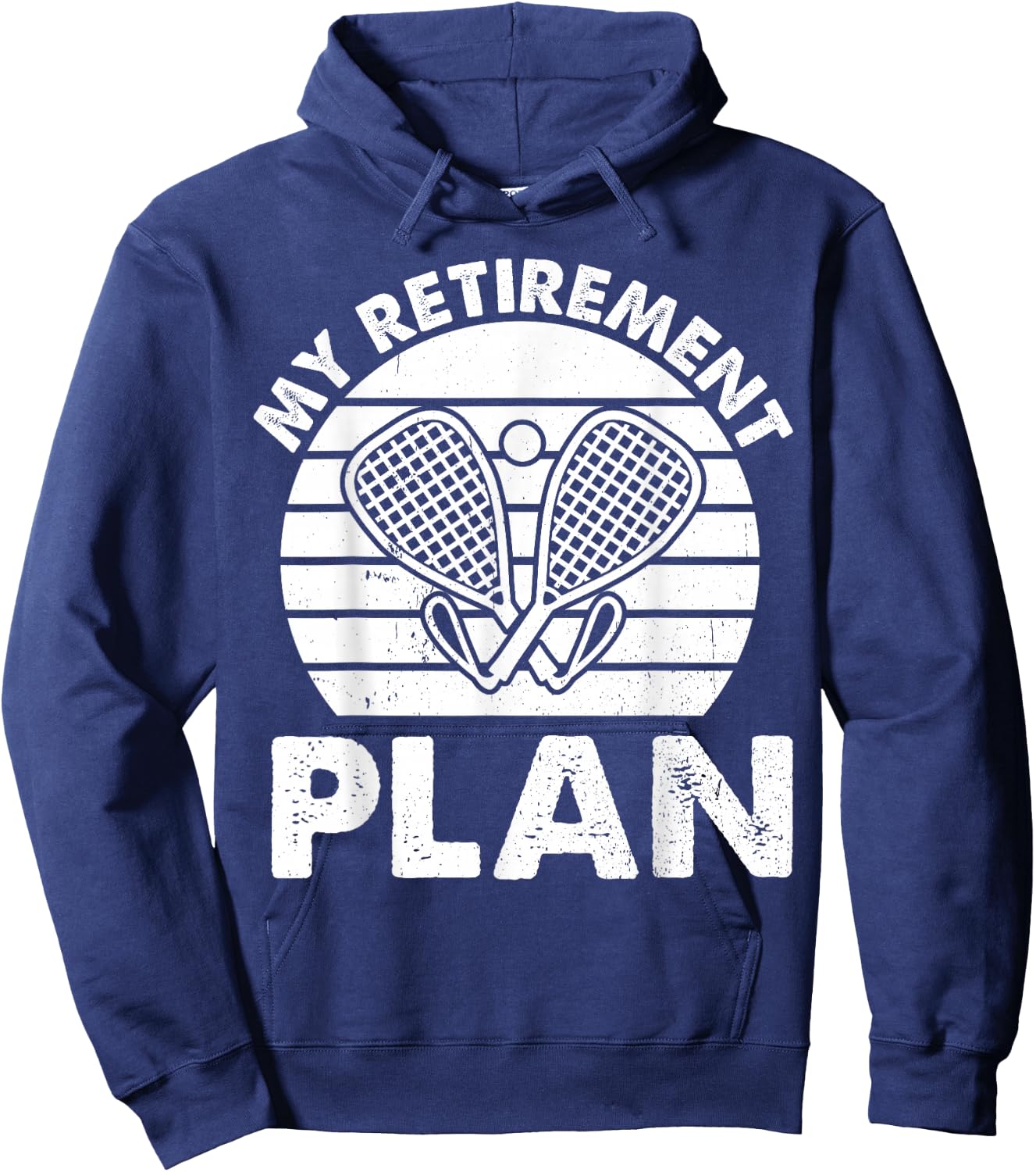 Racquetball Retirement plan Retired Racquetball Hoodie - Hoodie | Navy