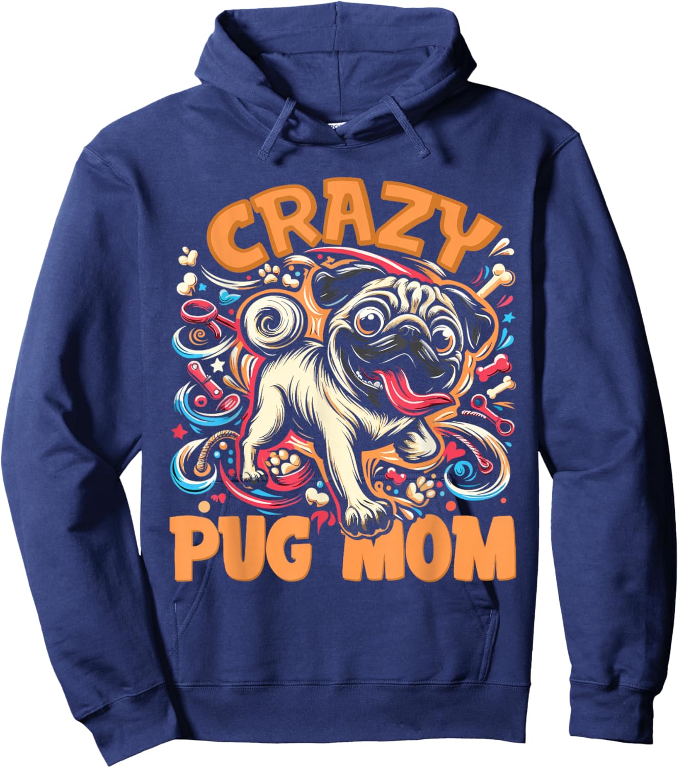 Pug Lover Crazy Pug Mom Hoodie - Hoodie | Navy