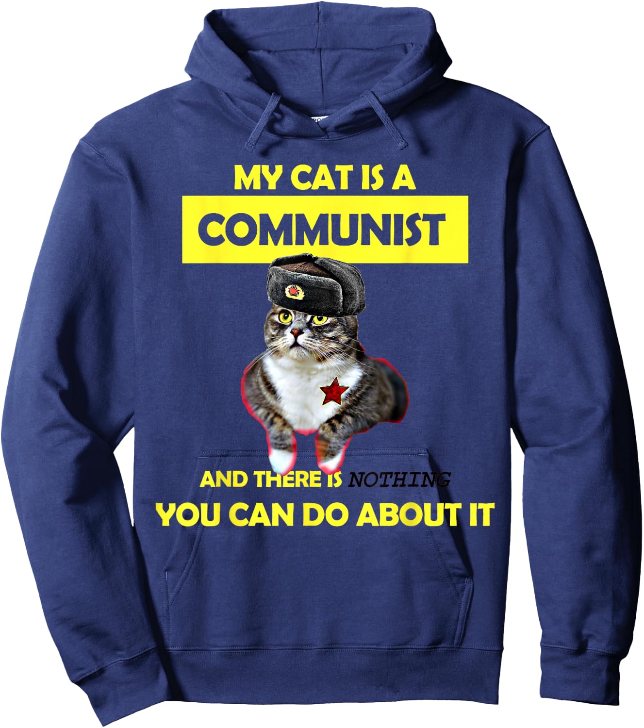 My Cat Is A Communist Funny Cat Meme Hoodie - Hoodie | Navy
