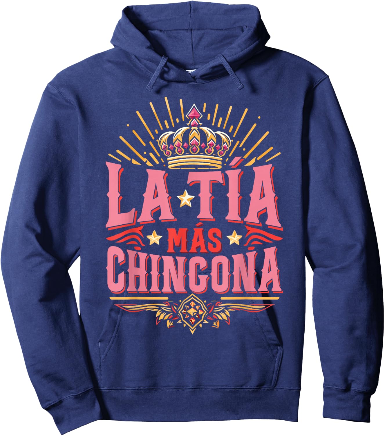 Mothers Day Aunt Tia La Tía Más Chingona Hoodie - Hoodie | Navy