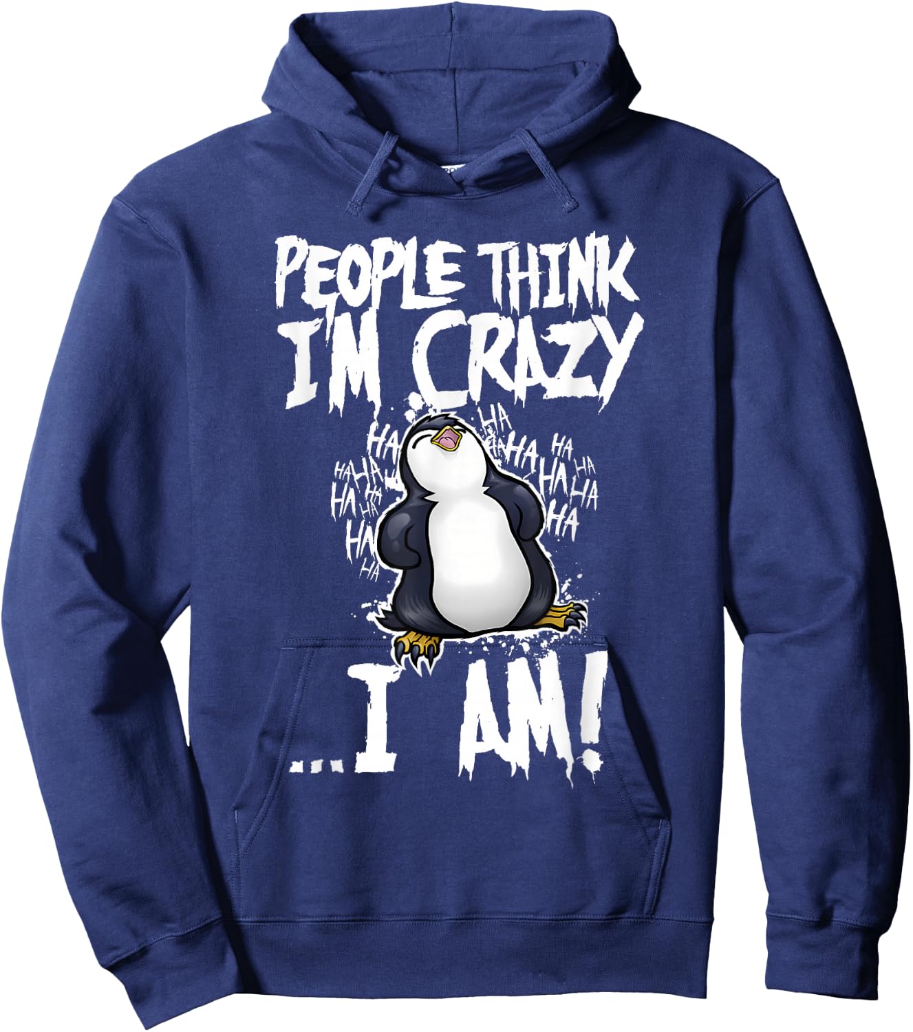 People think i'm crazy .... i am! Funny design Hoodie - Hoodie | Navy