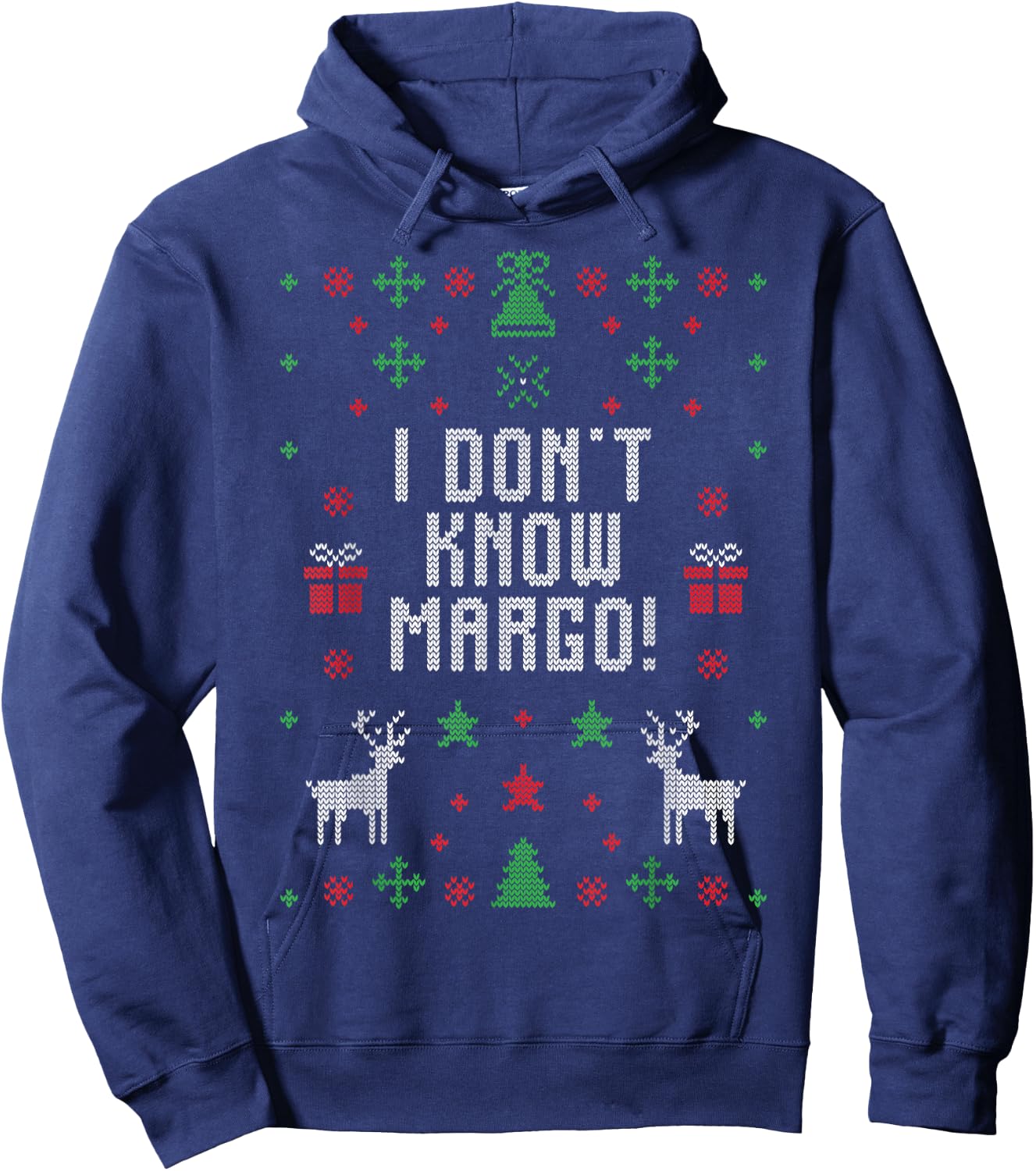 I Don't Know Margot Funny Ugly Sweater Design Hoodie - Hoodie | Navy