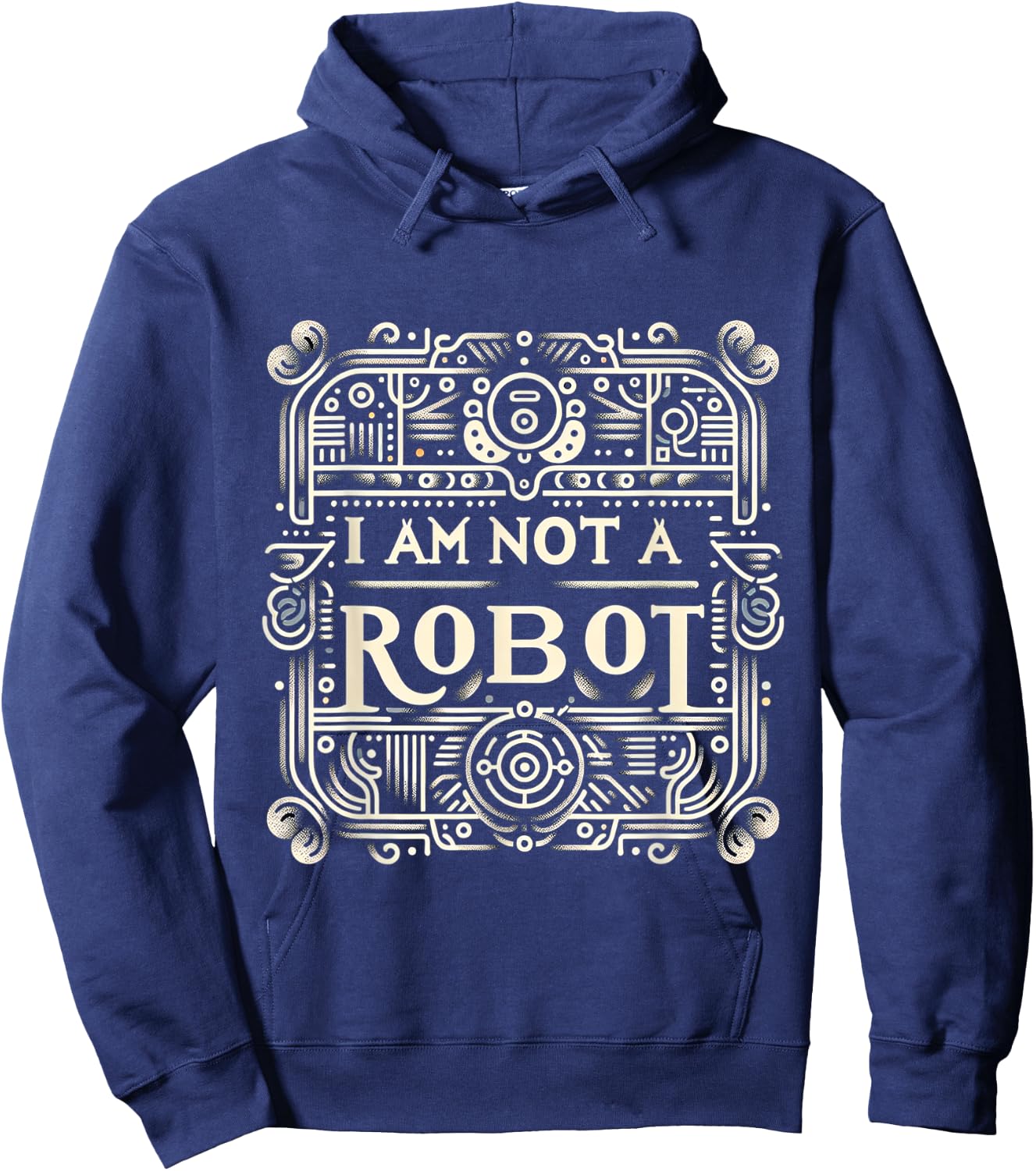 I Am Not A Robot Hoodie - Hoodie | Navy