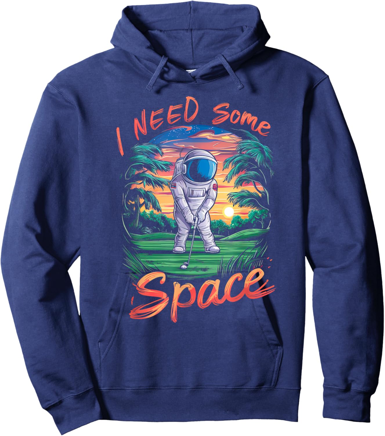 I Need Some Space Funny Astronaut Golf Hoodie - Hoodie | Navy