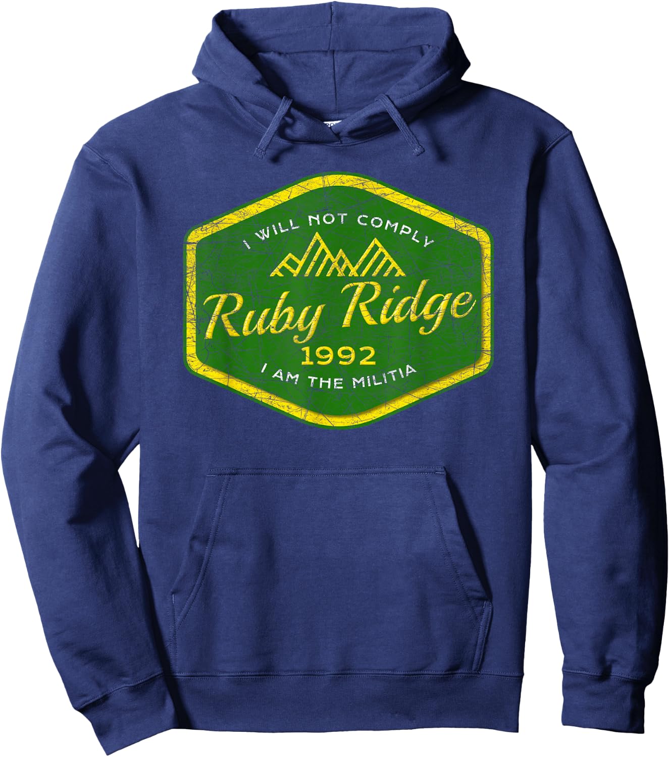 Remember Ruby Ridge - 1992 - I Will Not Comply. Hoodie - Hoodie | Navy
