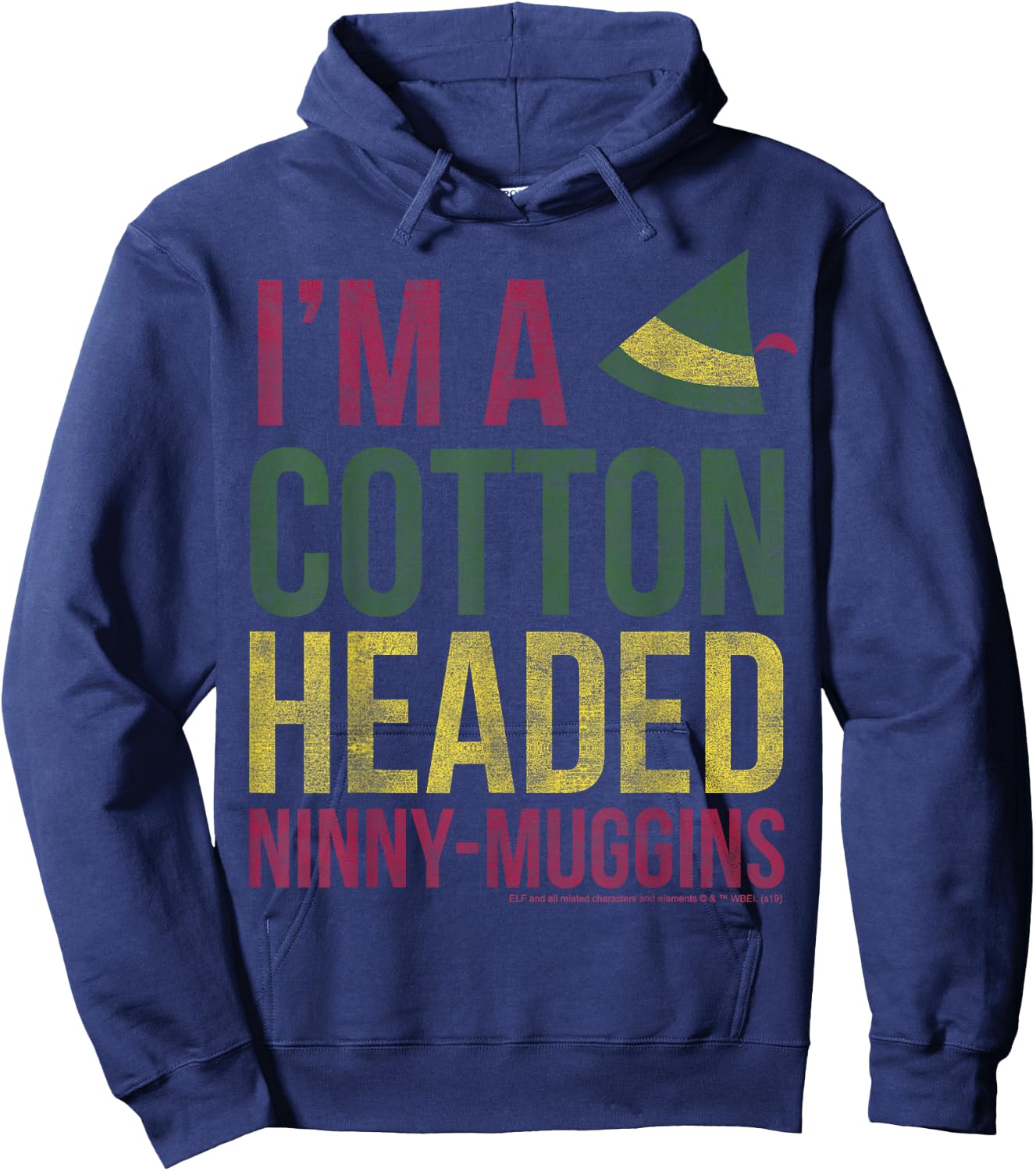 Elf I'm A Cotton Headed Ninny-Muggins Hoodie - Hoodie | Navy