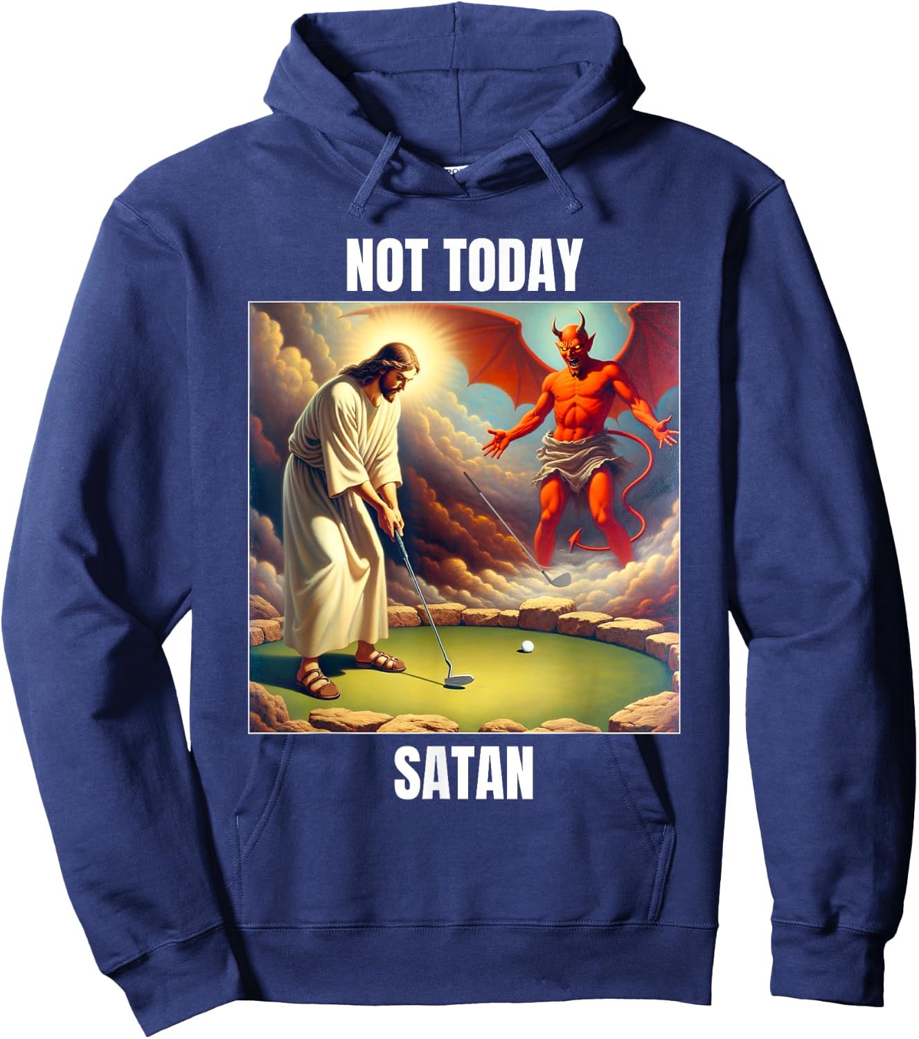 Jesus vs Satan Playing Golf - Not Today Satan Hoodie - Hoodie | Navy