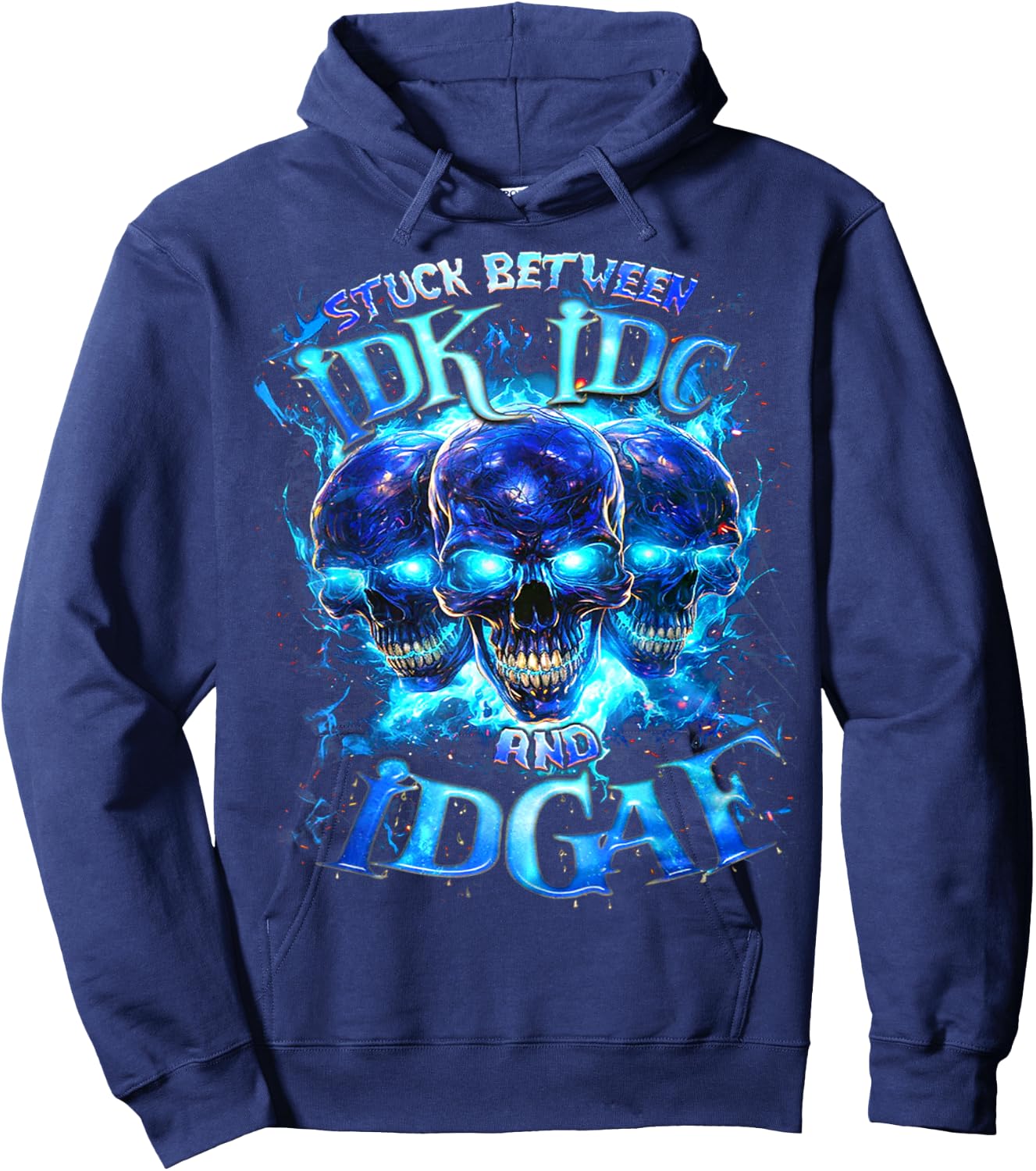 Skull Stuck Between Idk Idc And Idgaf Hoodie - Hoodie | Navy