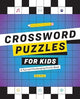 Crossword Puzzles for Kids: A Fun and Challenging Puzzle Book