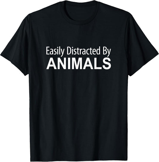 Easily Distracted By Animals