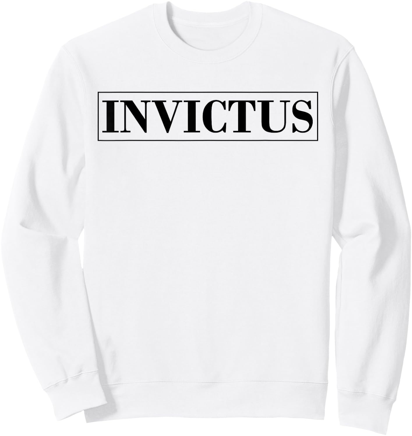 Invictus | Unconquerable and Undefeated Sweatshirt - Sweatshirt | White