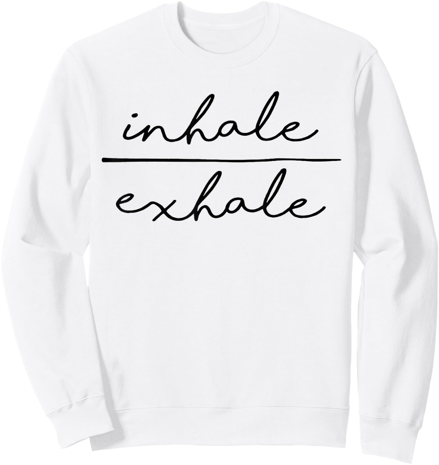 Inhale & Exhale Yoga Lover Women's Yoga Motivational Sweatshirt - Sweatshirt | White