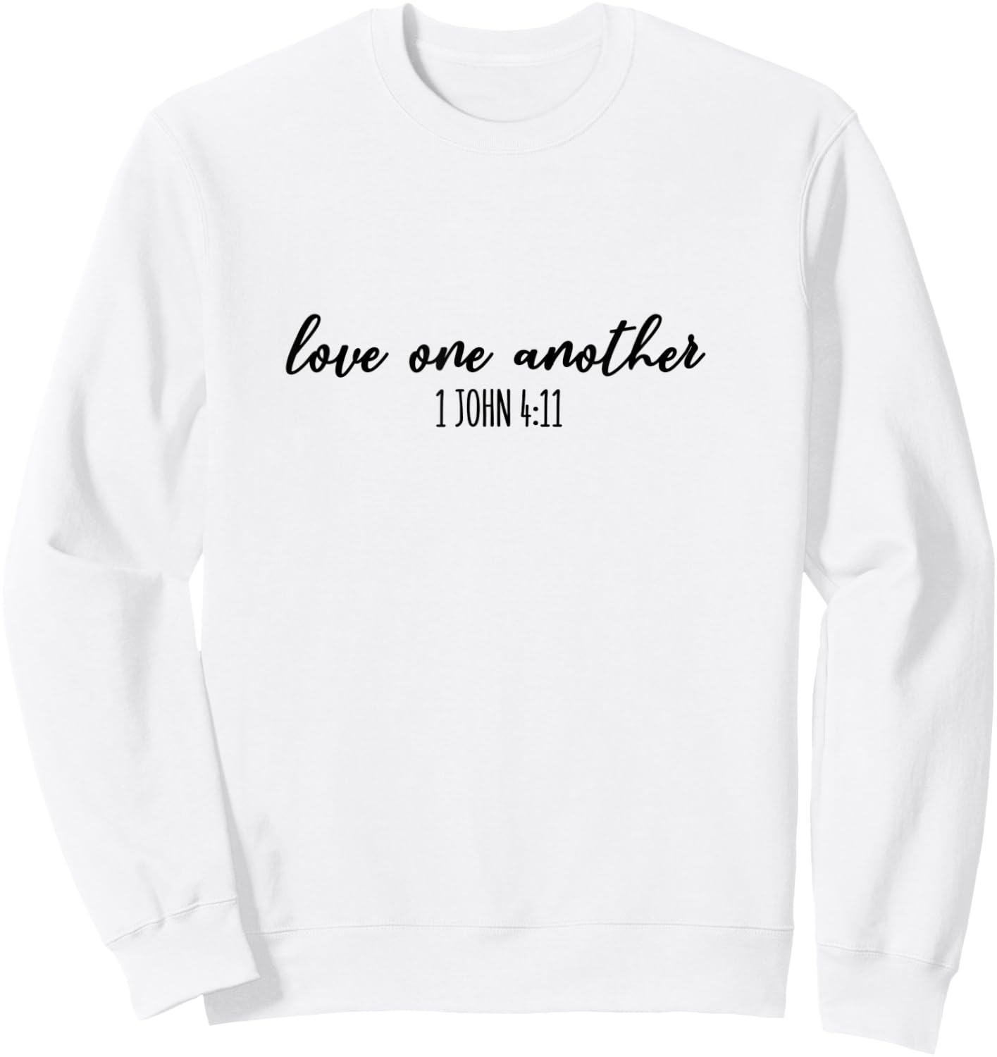 Love One Another - Gift & Men, Christian Sweatshirt - Sweatshirt | White