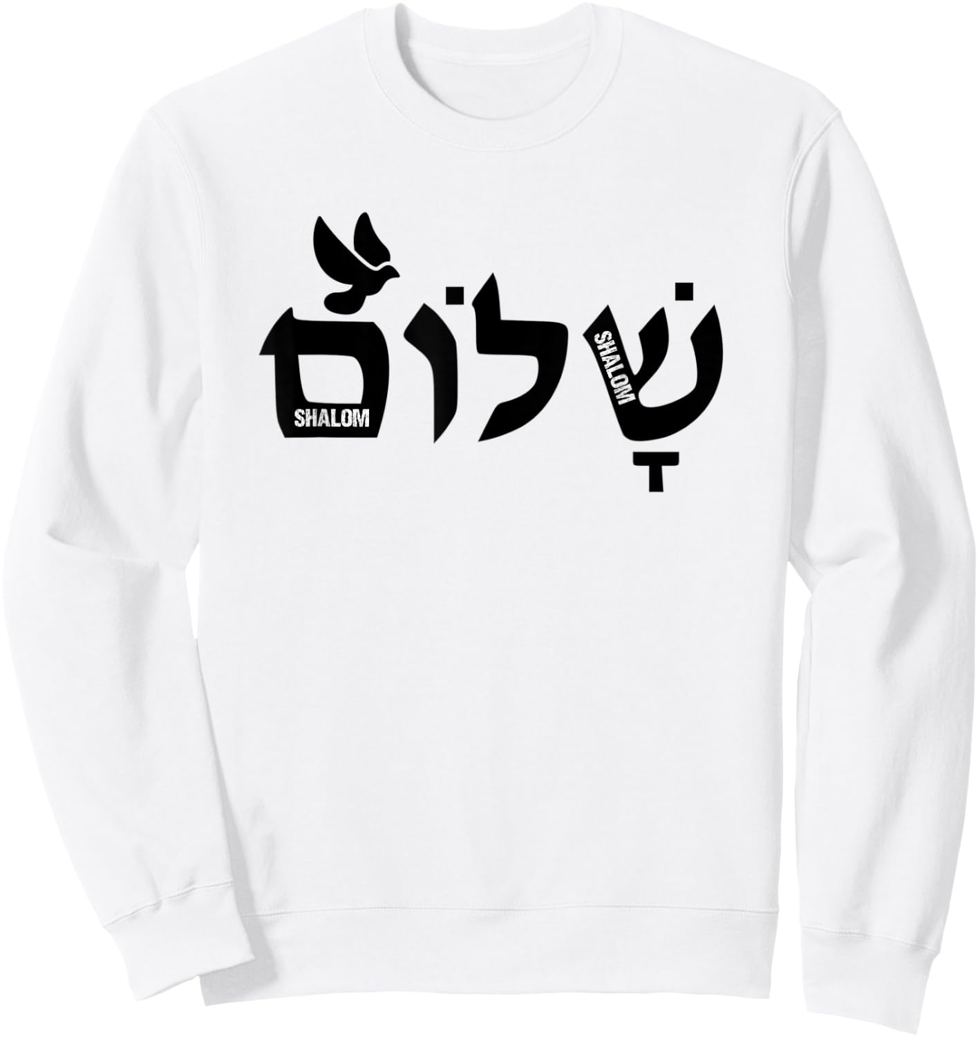 Shalom Hebrew Letters - Dove Of Peace Christian Jewish Sweatshirt - Sweatshirt | White