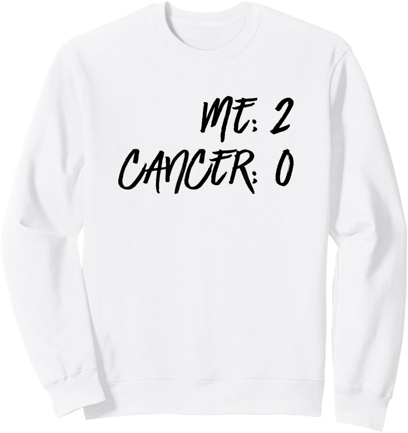Me 2 Cancer 0 Beat Cancer Twice Cancer Survivor Sweatshirt - Sweatshirt | White
