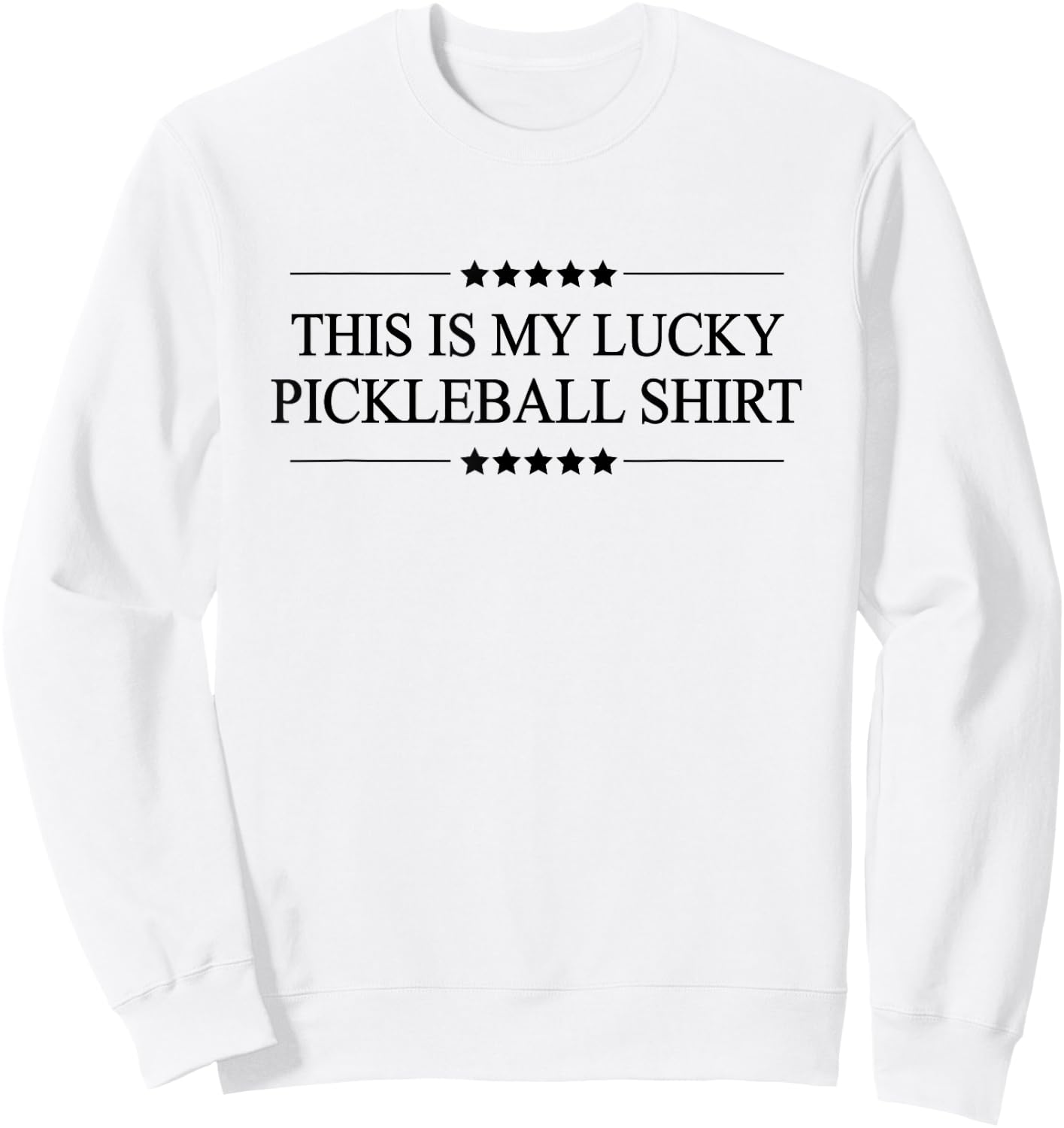 This is My Lucky Pickleball Shirt Funny Graphic Sweatshirt - Sweatshirt | White