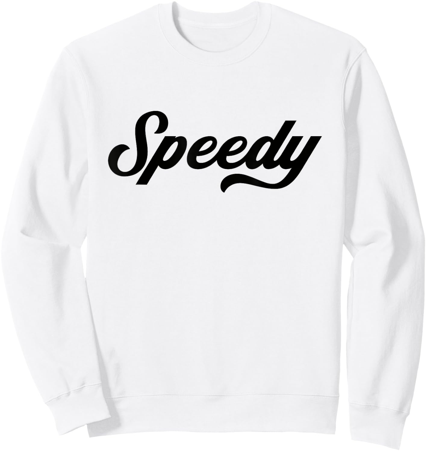 Funny Running Gifts Speedy , -Adults, Blue, Small, Short Sleeve, Letter Print Sweatshirt - Sweatshirt | White