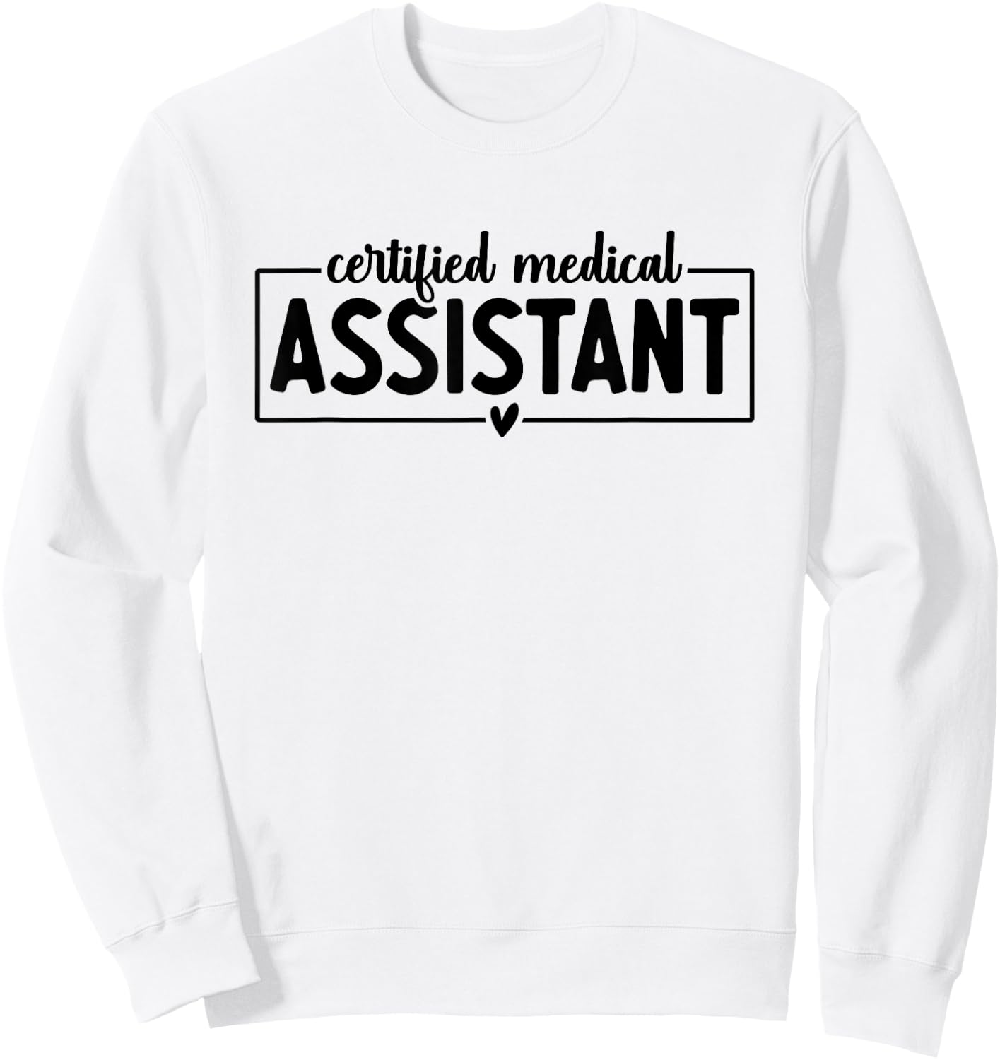 CMA Certified Medical Assistant Cool Design Men Sweatshirt - Sweatshirt | White