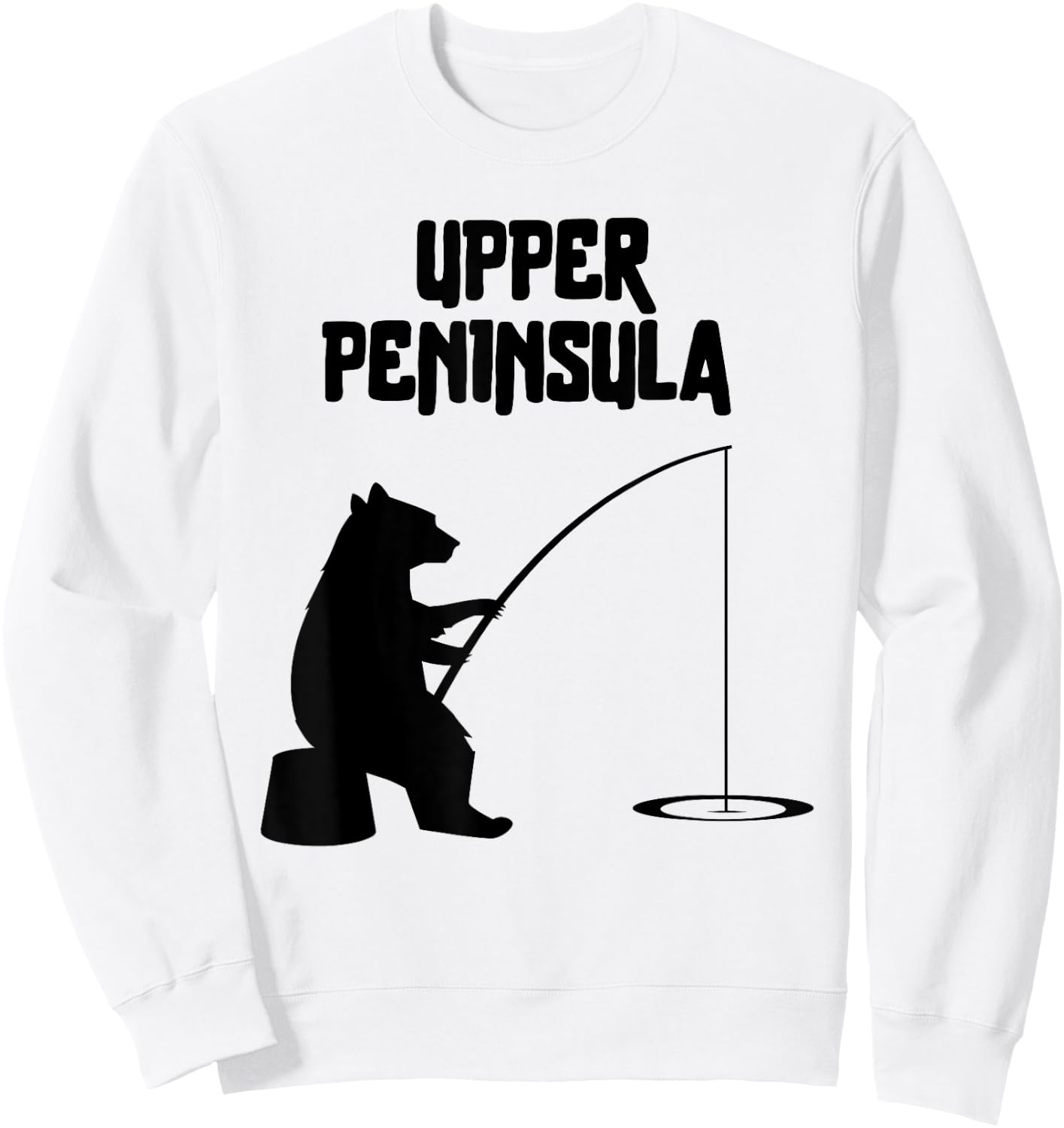 Upper Peninsula Bear Gift | MI Bear Fishing for fisherman Sweatshirt - Sweatshirt | White