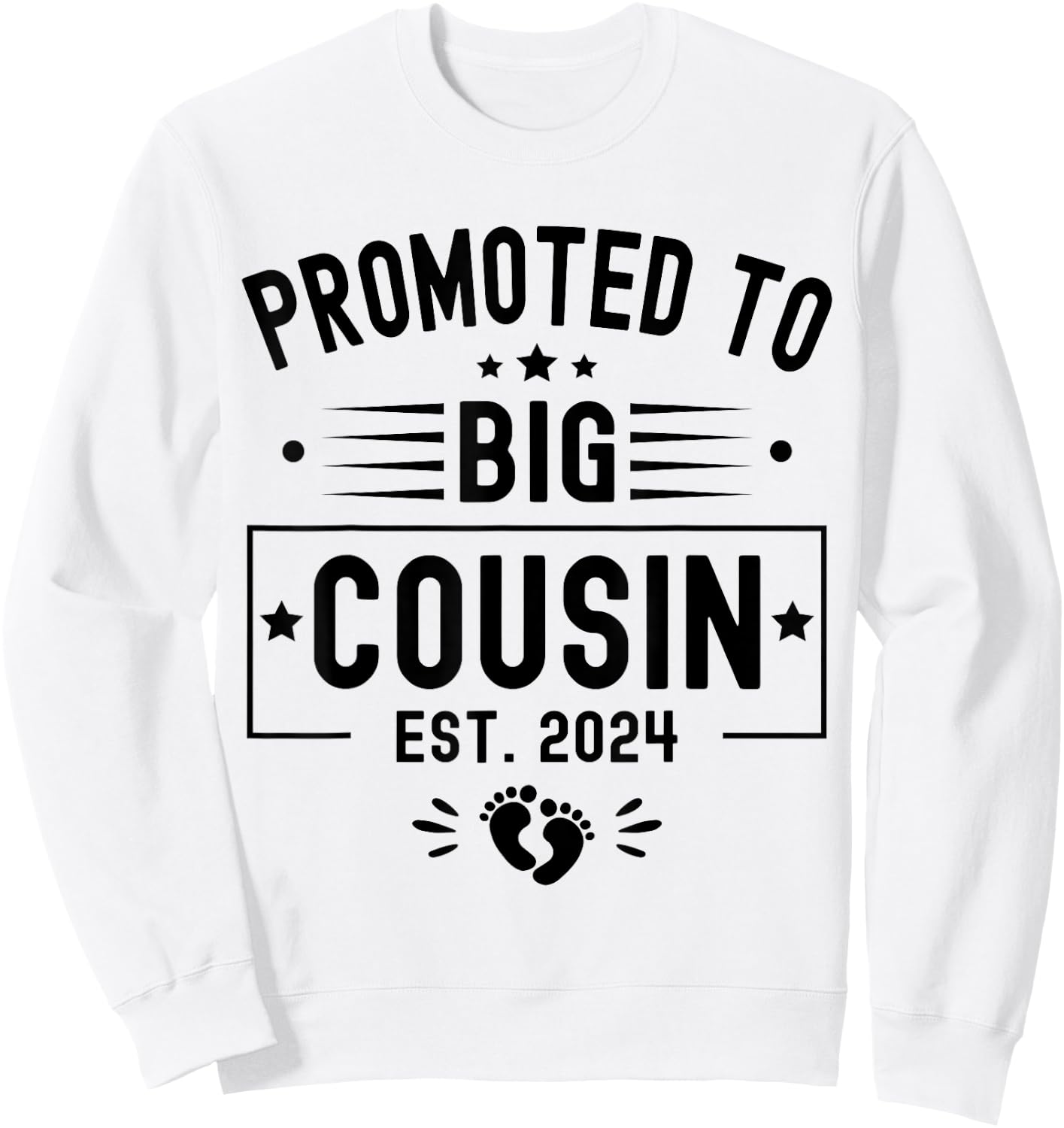 Promoted To Big Cousin Est 2024 Soon To Be Big Cousin 2024 Sweatshirt - Sweatshirt | White