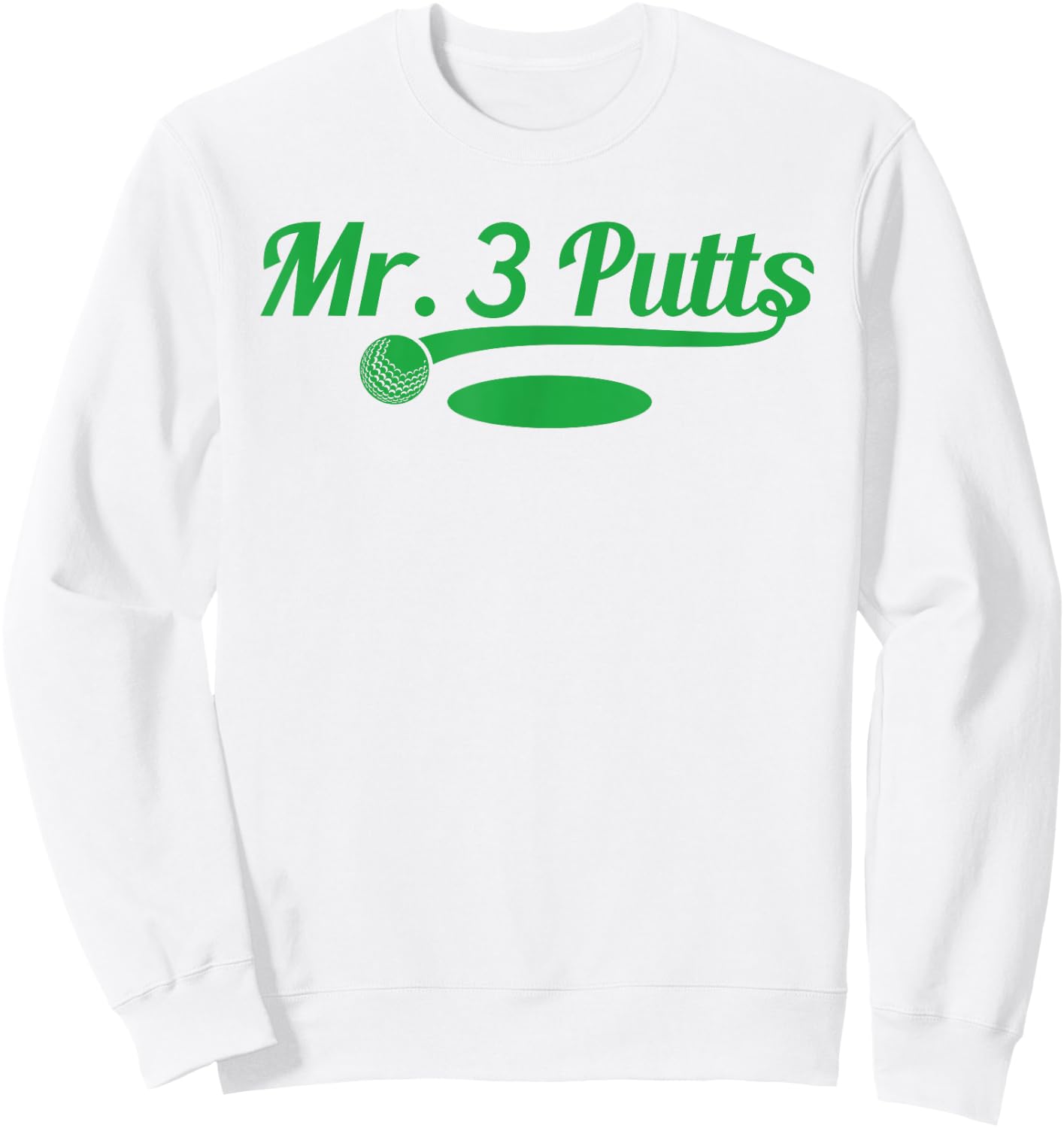 Golf Putter Funny Golfing Loser 3 Putts Suck Golf Ball Men Sweatshirt - Sweatshirt | White