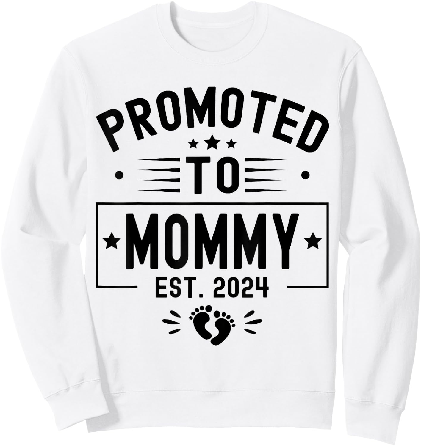 Promoted To Mommy Est. 2024 Soon To Be Mom New Mommy 2024 Sweatshirt - Sweatshirt | White