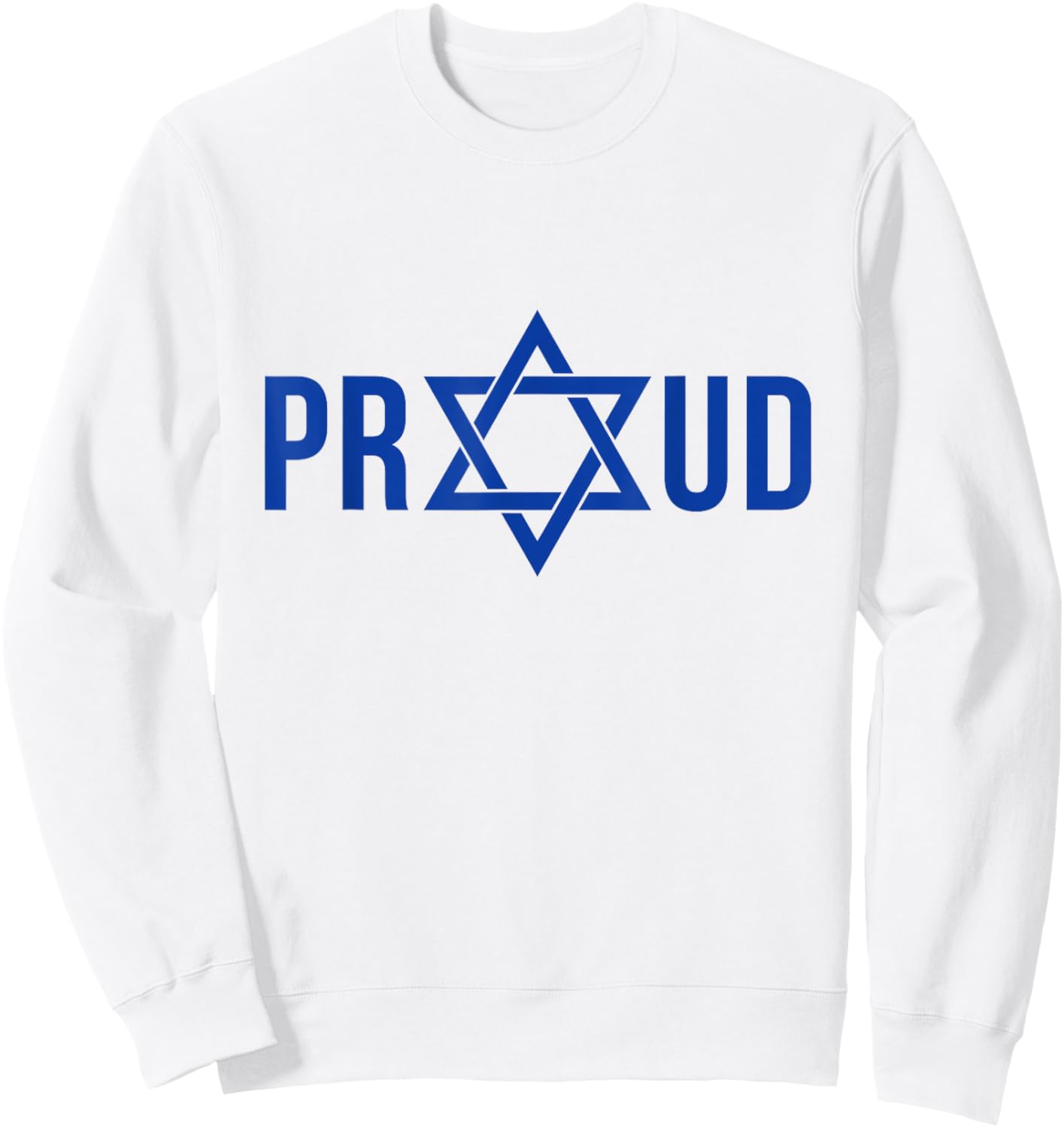 Proud Star of David Jewish Hebrew Israel Pride Sweatshirt - Sweatshirt | White