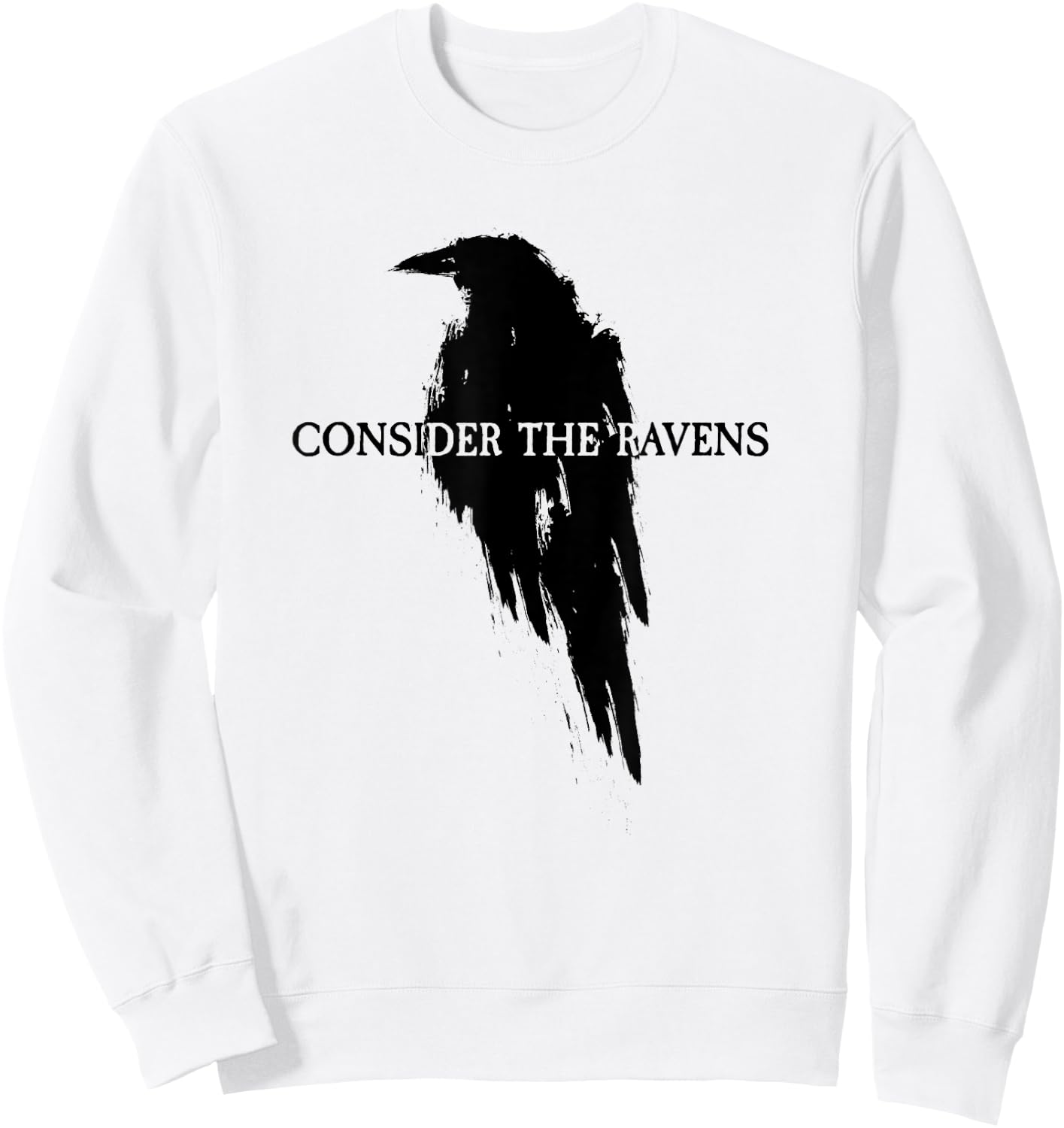 Luke 12:24 Consider The Ravens Sweatshirt - Sweatshirt | White