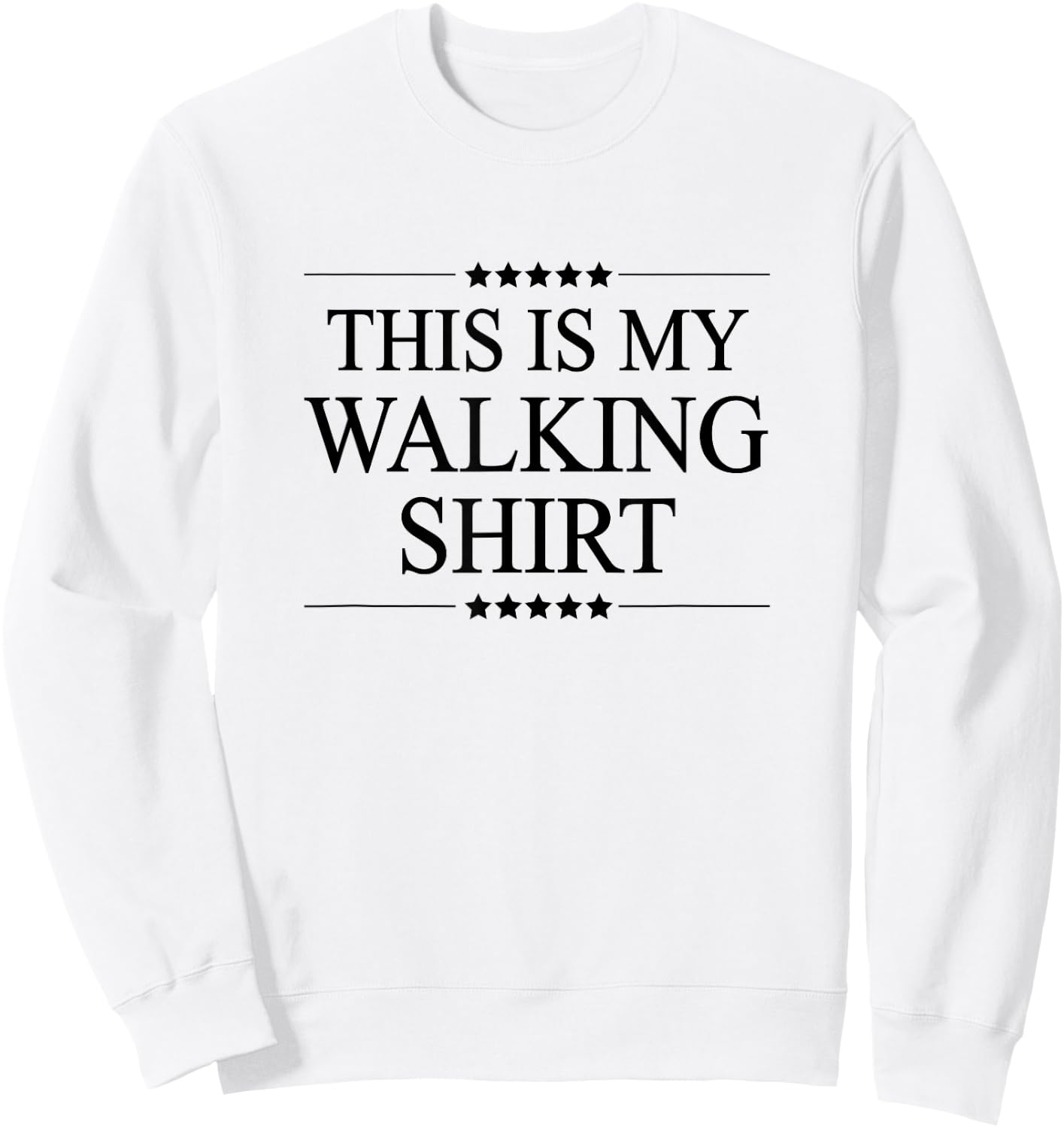 This is My Walking Shirt Funny Graphic Sweatshirt - Sweatshirt | White