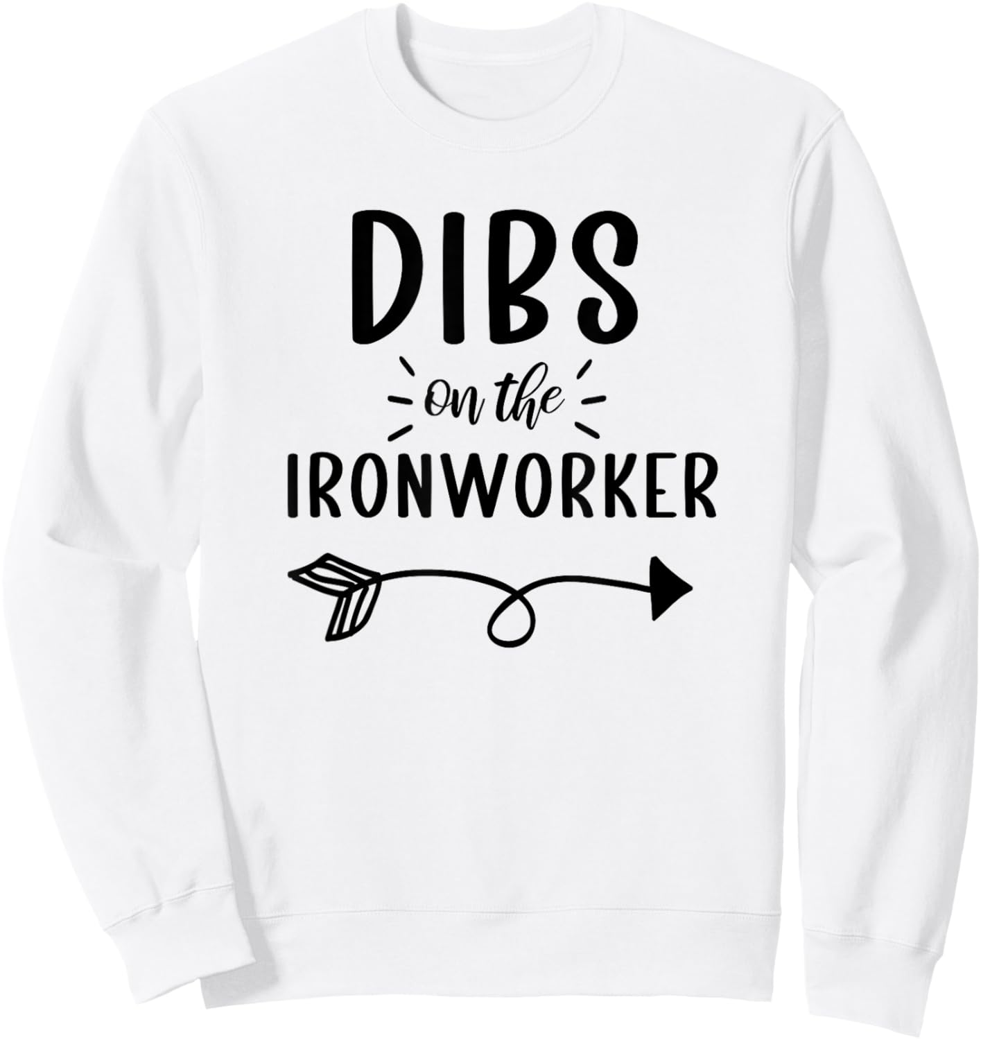 Ironworker Wife Funny Ironworker Girlfriend Sweatshirt - Sweatshirt | White