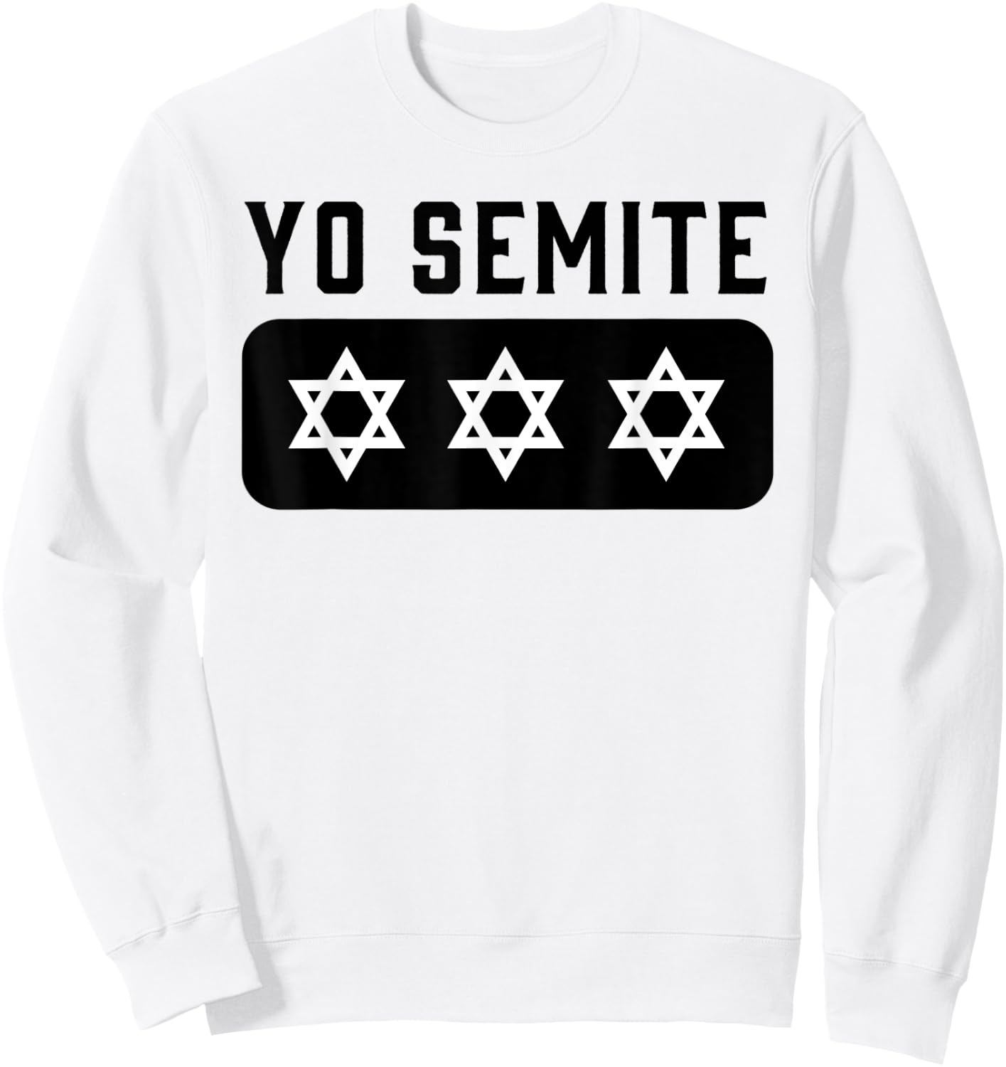 Gaffe Yosemite Jewish Pride Yo Semite Trump Sweatshirt - Sweatshirt | White