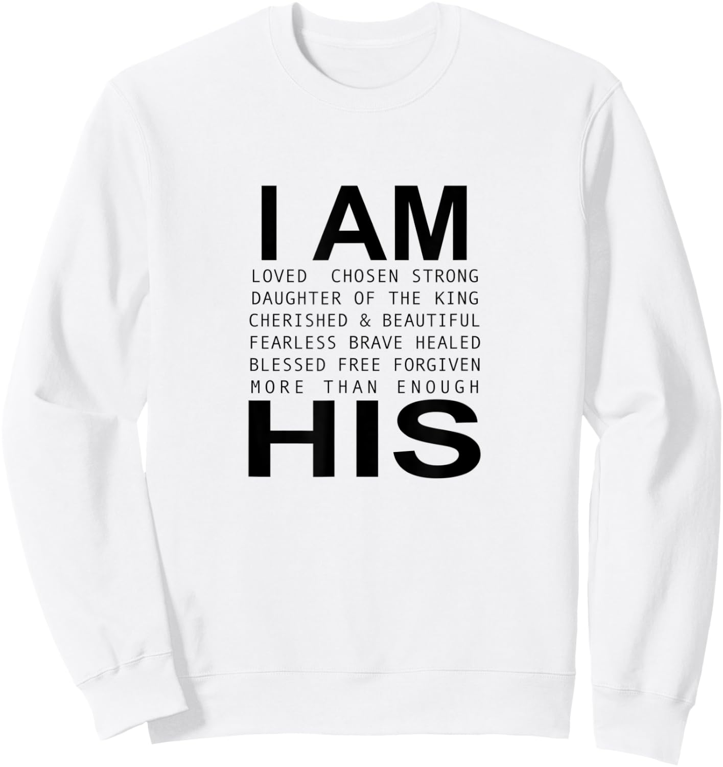 I’m His Christian Faith Christian Jesus God Lover Religious Sweatshirt - Sweatshirt | White